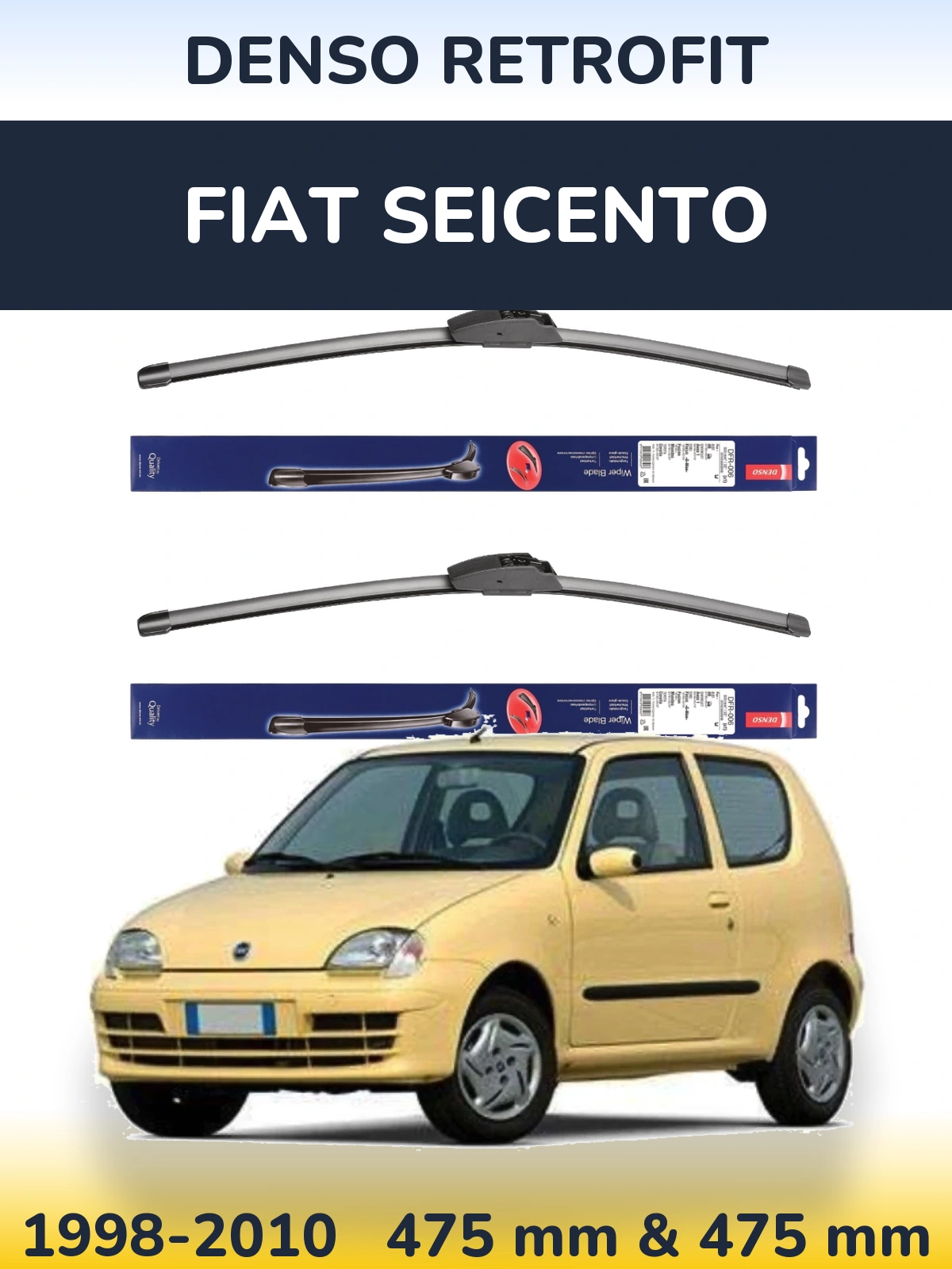 Комплект передніх щіток Denso Retrofit 475 & 475 мм для Fiat Seicento 1998-2010