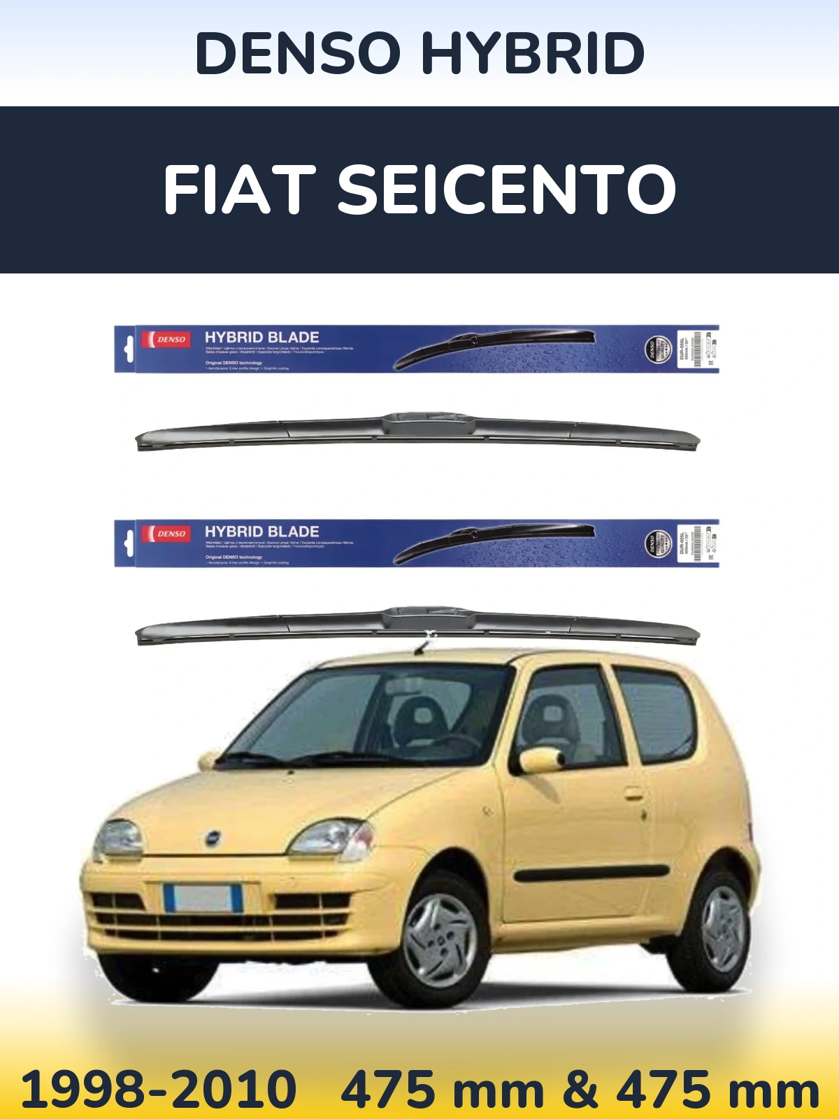 Front wiper blade set Denso Hybrid 475 & 475 mm for Fiat Seicento 1998-2010