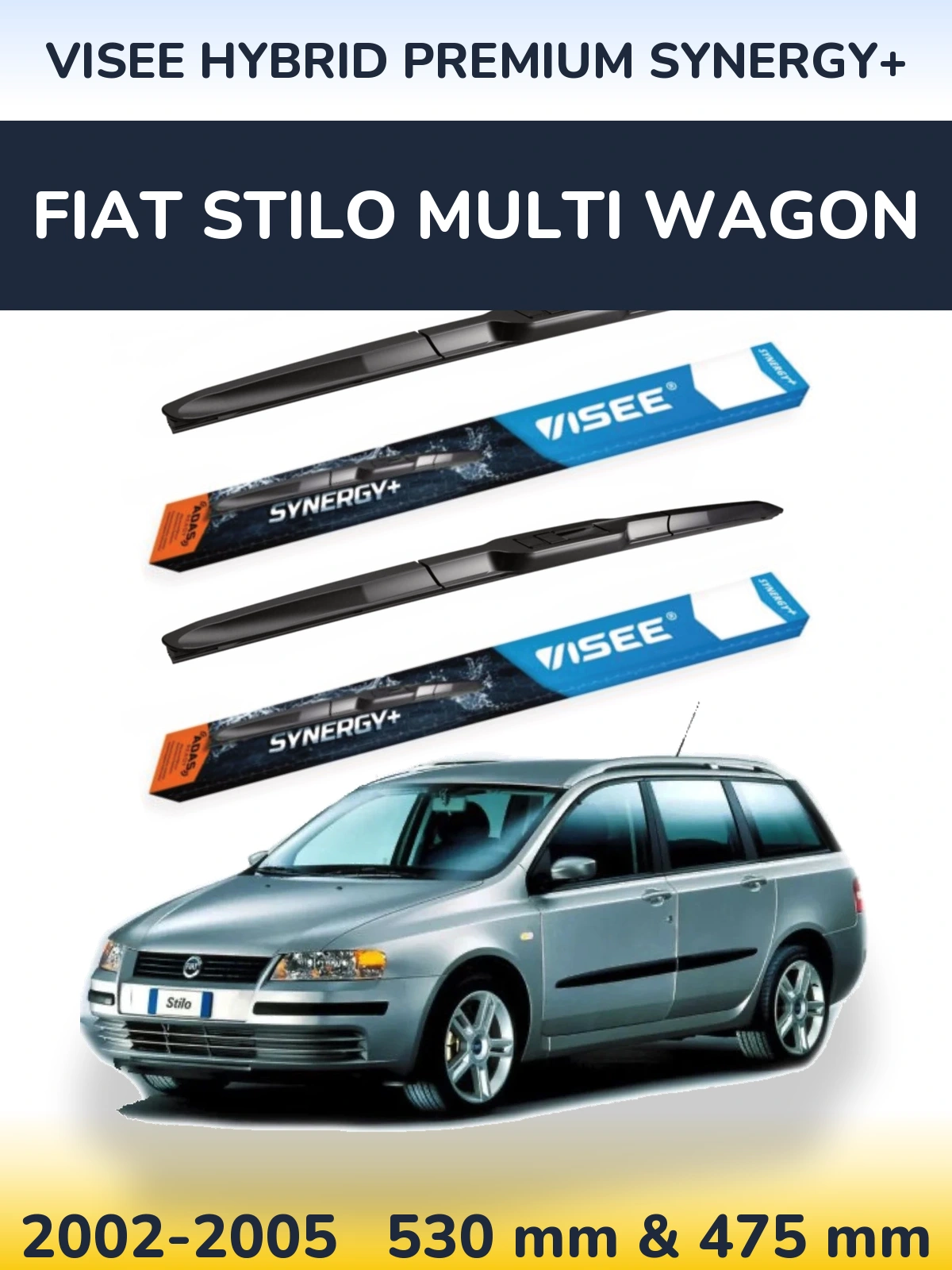 Front wiper blade set VISEE HYBRID PREMIUM SYNERGY+ 530 & 475 mm for Fiat Stilo Multi Wagon 2002-2005
