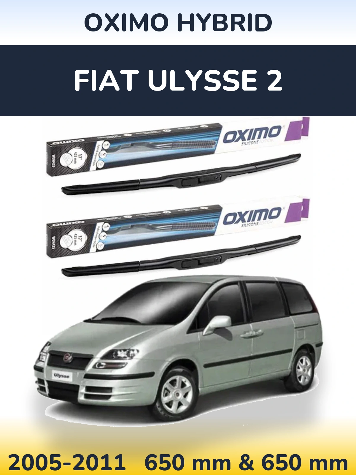 Комплект передніх щіток Oximo Hybrid 650 & 650 мм для Fiat Ulysse 2 2005-2011