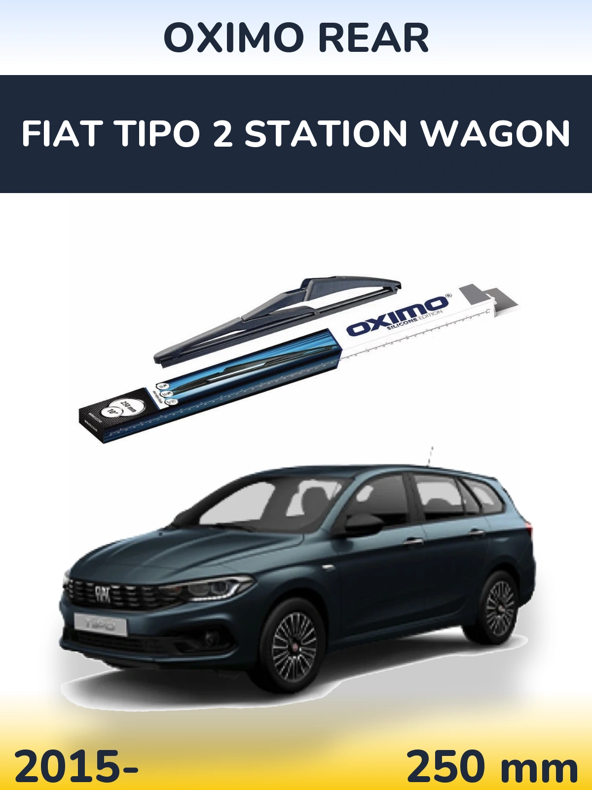Rear wiper blade Oximo Rear 250 mm for Fiat Tipo 2 Station Wagon 2015-2026