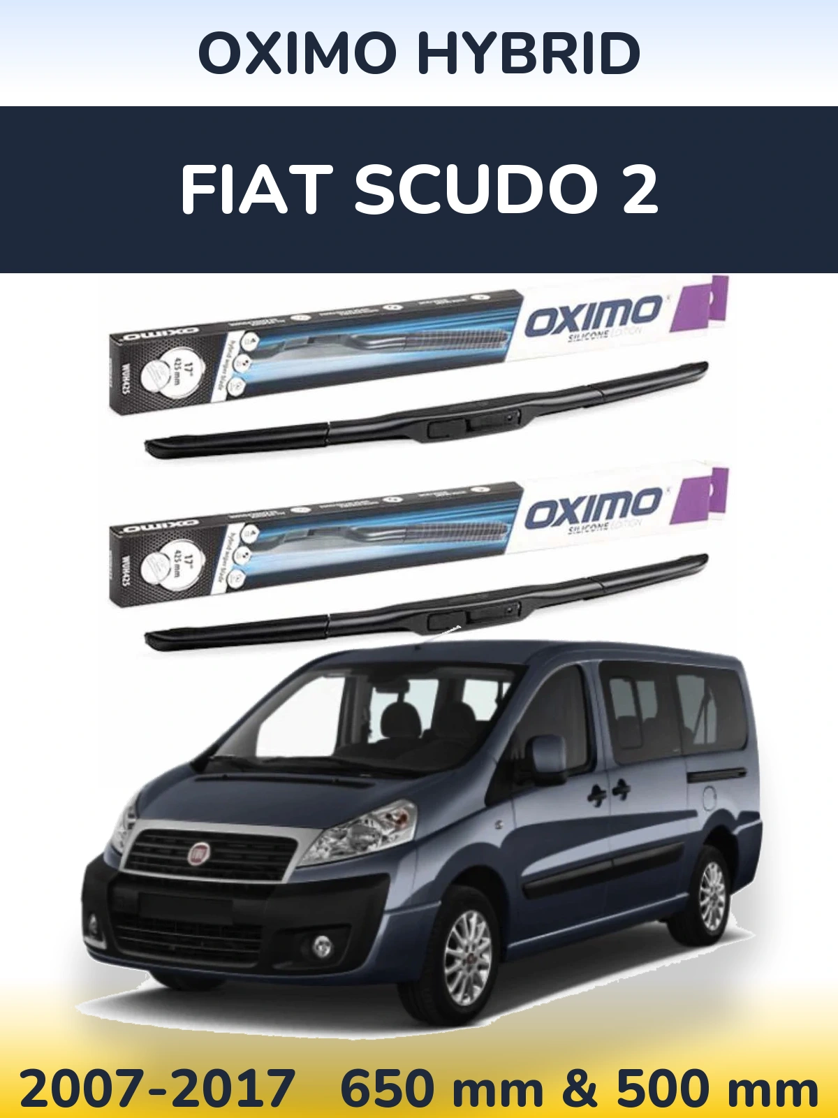 Комплект передніх щіток Oximo Hybrid 650 & 500 мм для Fiat Scudo 2 2007-2017