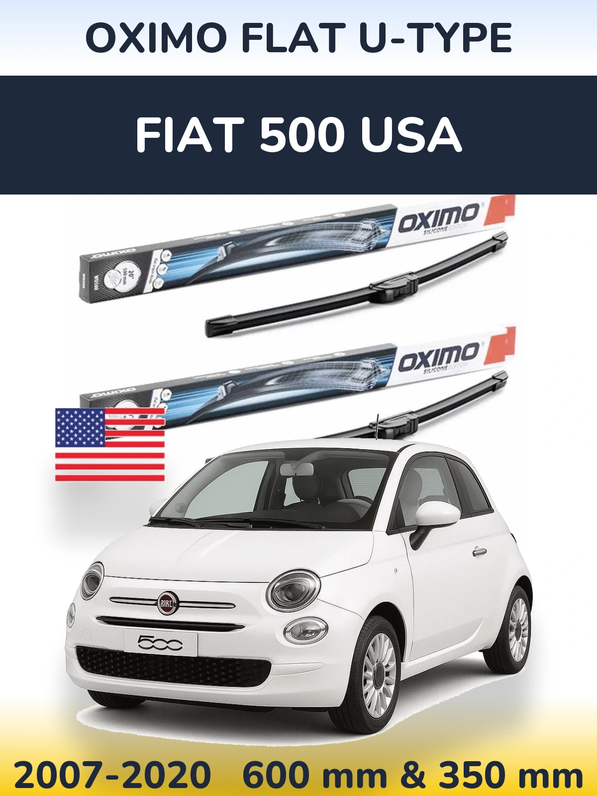 Front wiper blade set Oximo Flat U-type 600 & 350 mm for Fiat 500 USA 2007-2020