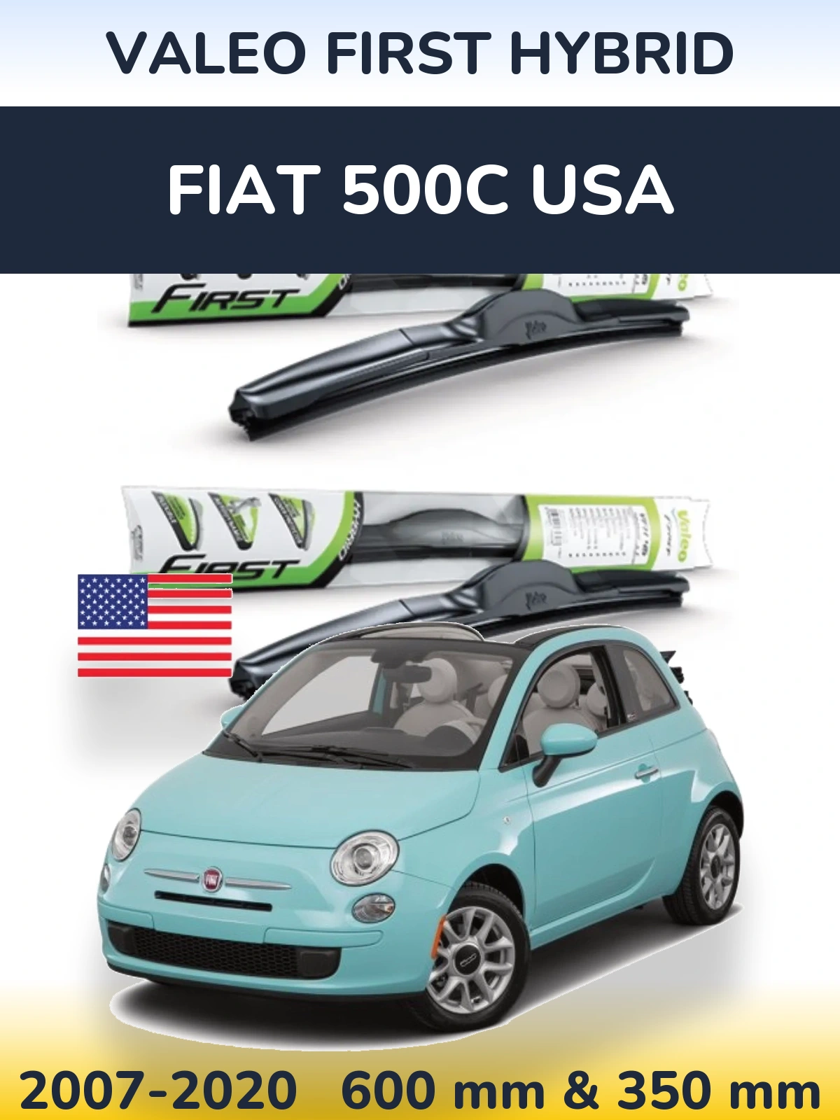 Front wiper blade set Valeo First Hybrid 600 & 350 mm for Fiat 500C USA 2007-2020