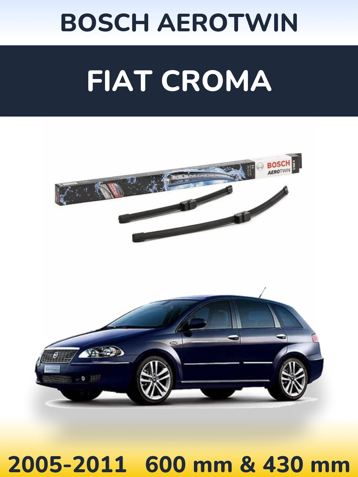 Front wiper blade set BOSCH AeroTwin 625 & 425 mm for Fiat Croma 2005-2011
