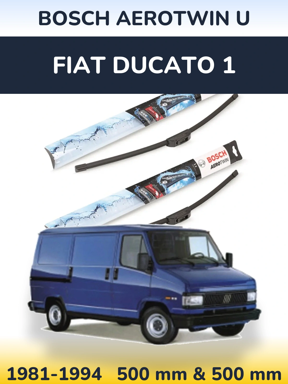 Комплект передних дворников BOSCH AeroTwin U 500 & 500 мм для Fiat Ducato 1 1981-1994