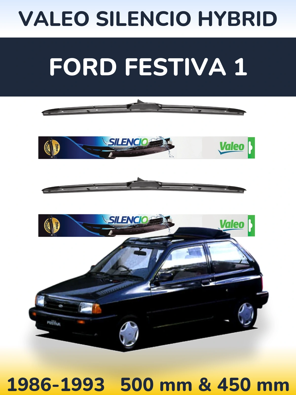 Front wiper blade set Valeo Silencio Hybrid 500 & 450 mm for Ford Festiva 1 1986-1993
