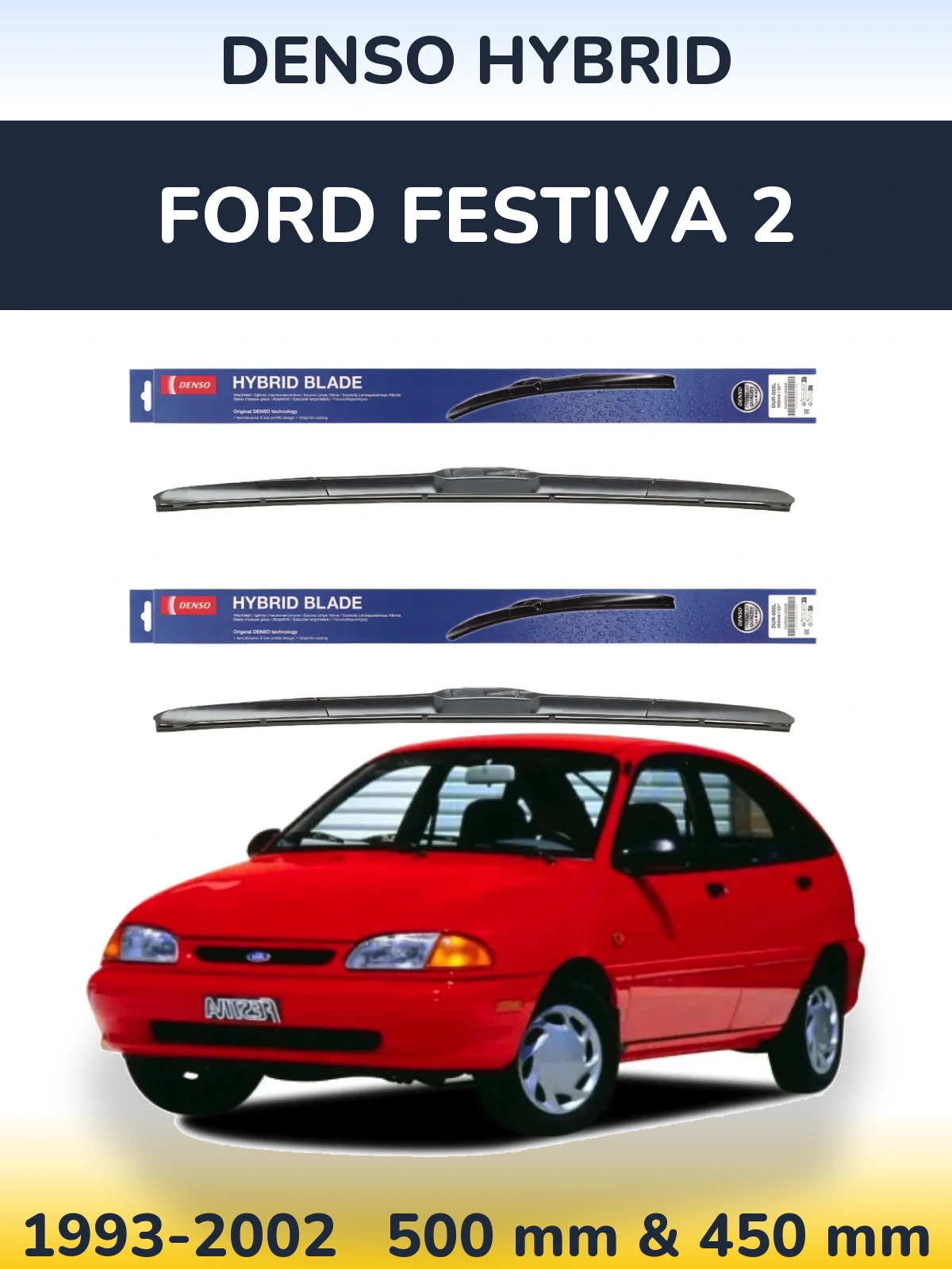 Front wiper blade set Denso Hybrid 500 & 450 mm for Ford Festiva 2 1993-2002