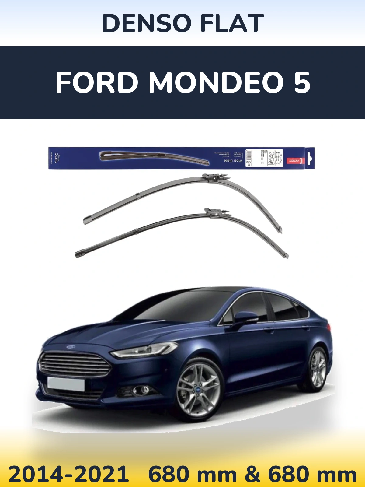 Front wiper blade set Denso Flat 680 & 680 mm for Ford Mondeo 5 2014-2021