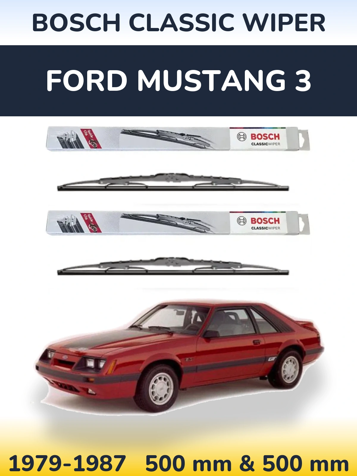 Комплект передних дворников BOSCH Classic Wiper 500 & 500 мм для Ford Mustang 3 1979-1987