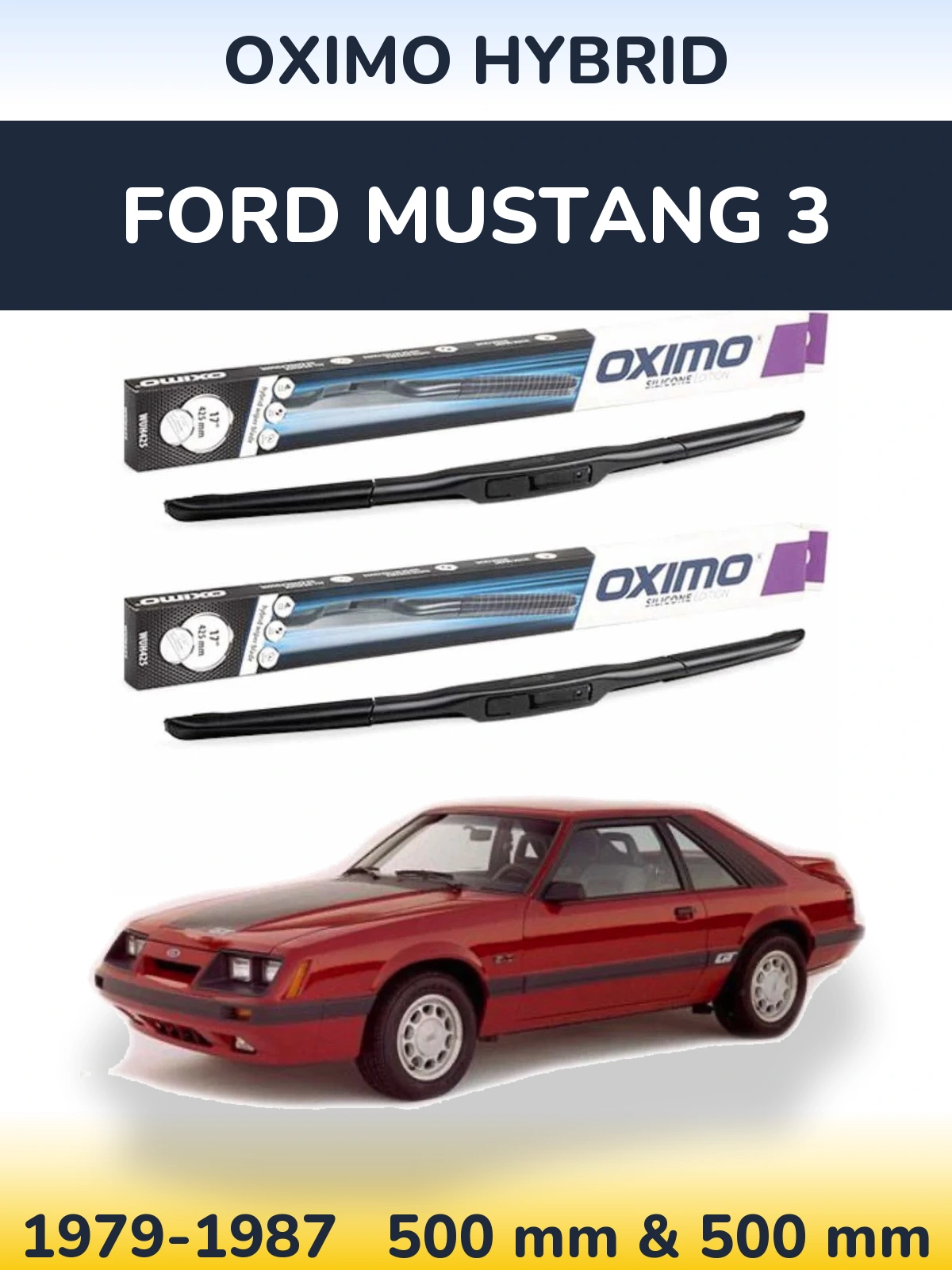 Комплект передних дворников Oximo Hybrid 500 & 500 мм для Ford Mustang 3 1979-1987