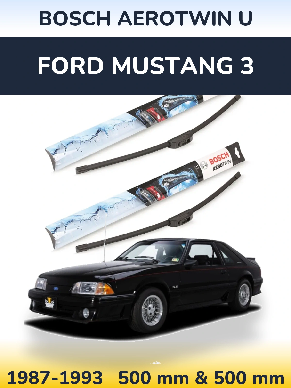 Front wiper blade set BOSCH AeroTwin U 500 & 500 mm for Ford Mustang 3 1987-1993