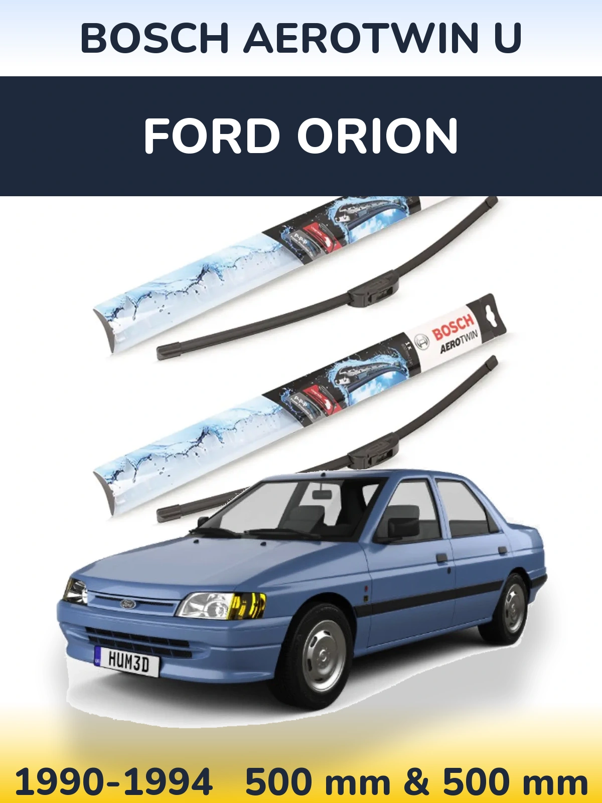 Front wiper blade set BOSCH AeroTwin U 500 & 500 mm for Ford Orion 1990-1994
