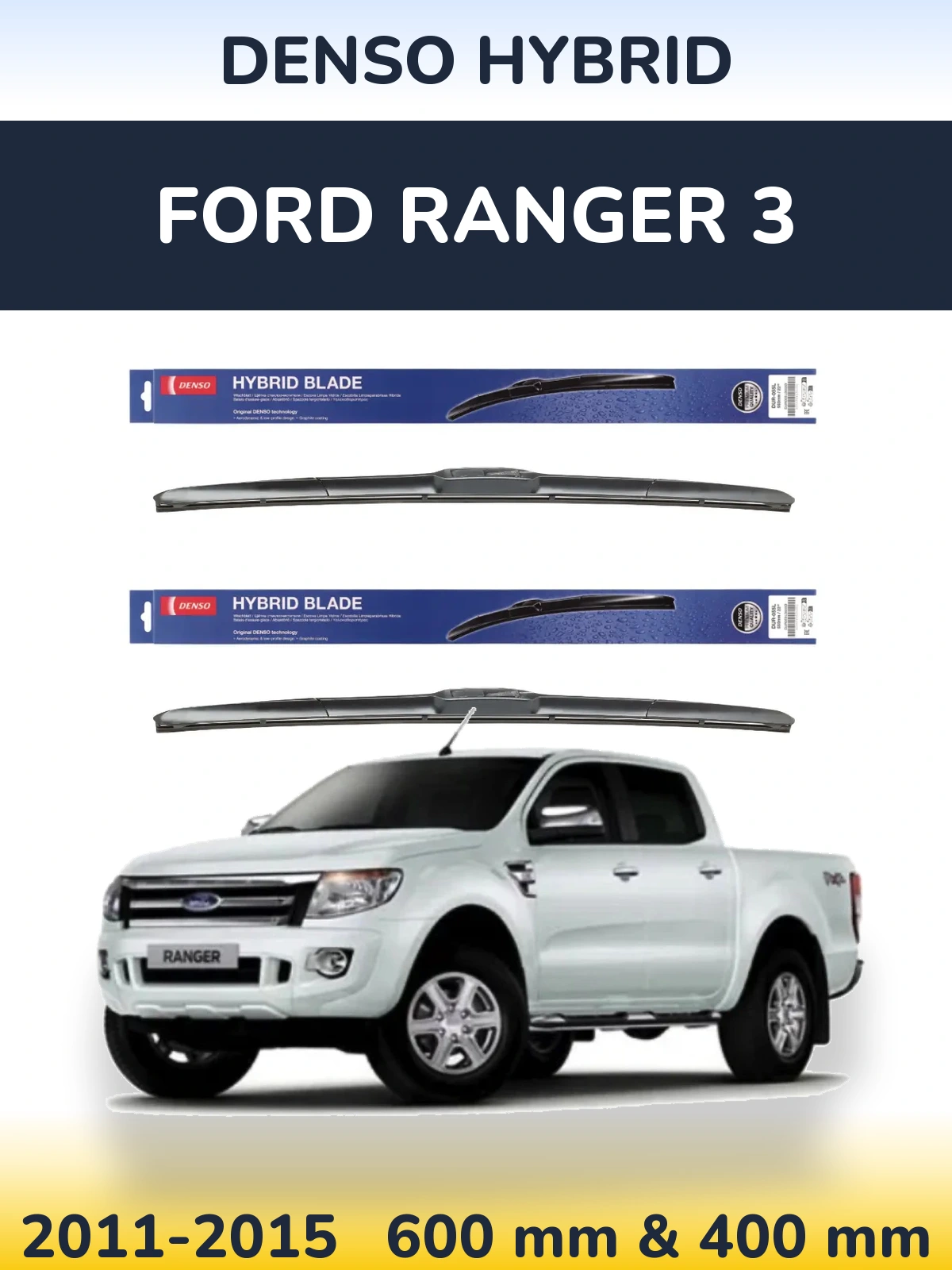 Front wiper blade set Denso Hybrid 600 & 400 mm for Ford Ranger 3 2011-2015