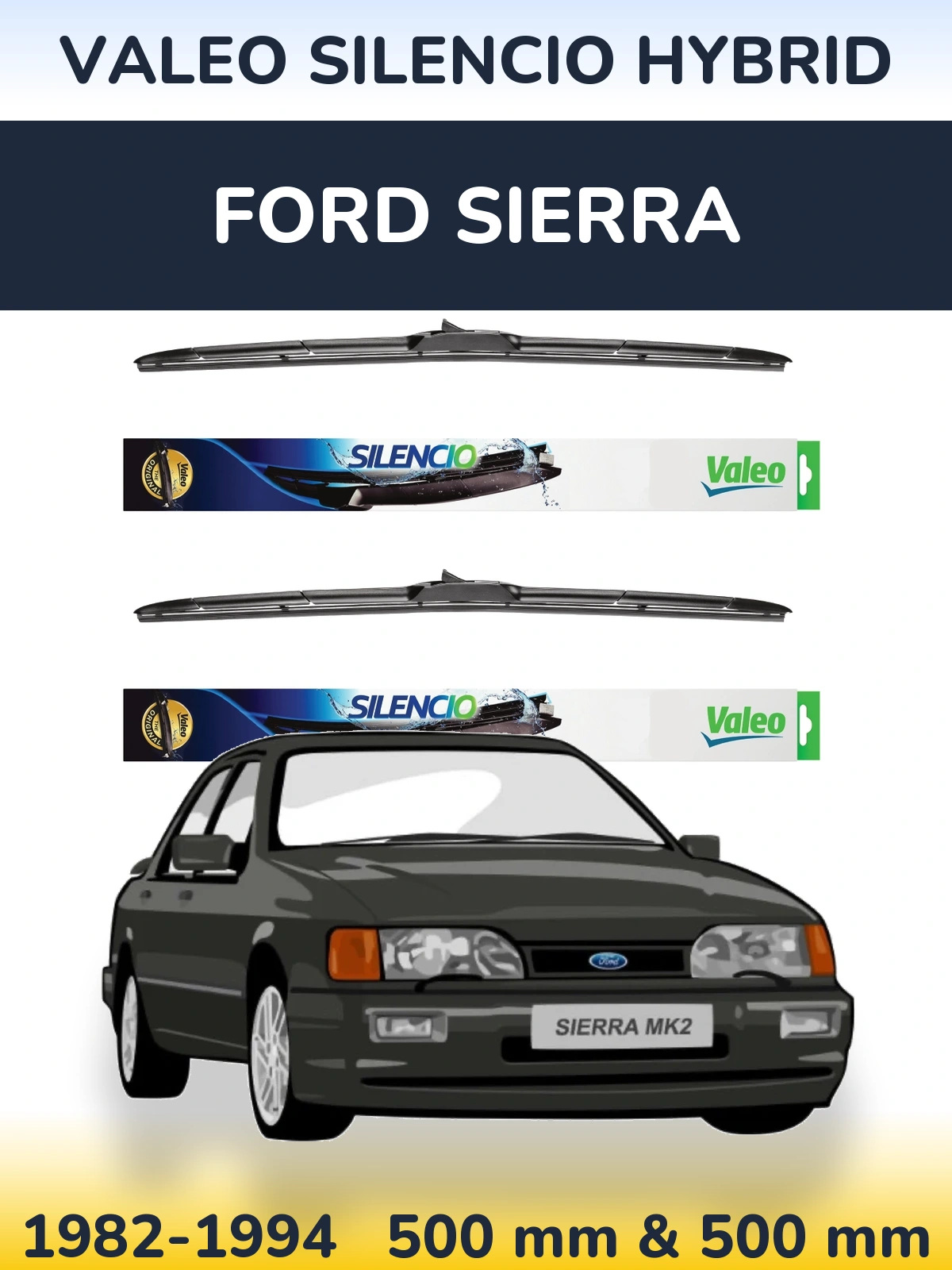 Комплект передних дворников Valeo Silencio Hybrid 500 & 500 мм для Ford Sierra 1982-1994