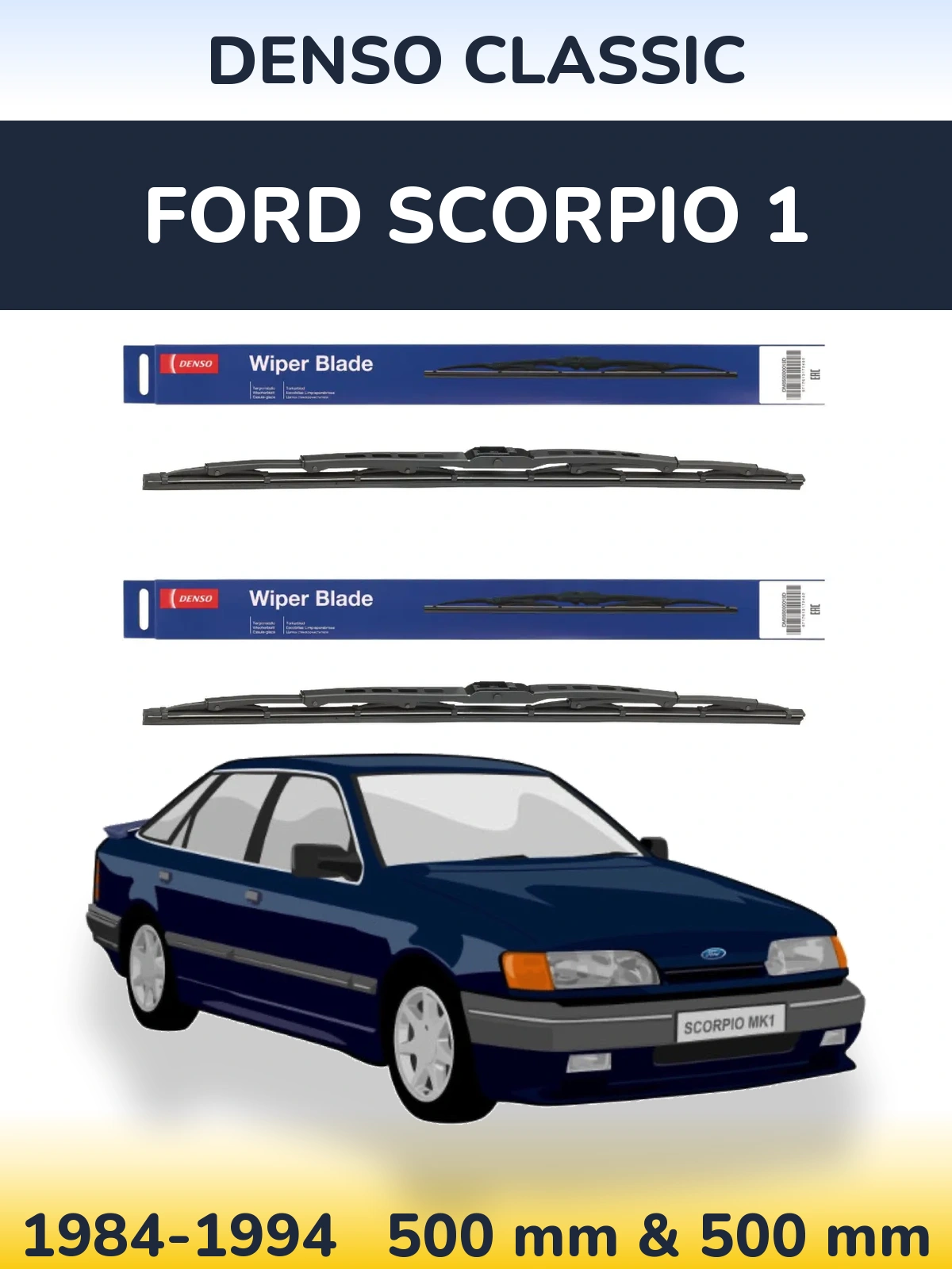 Комплект передніх щіток Denso Classic 500 & 500 мм для Ford Scorpio 1 1984-1994
