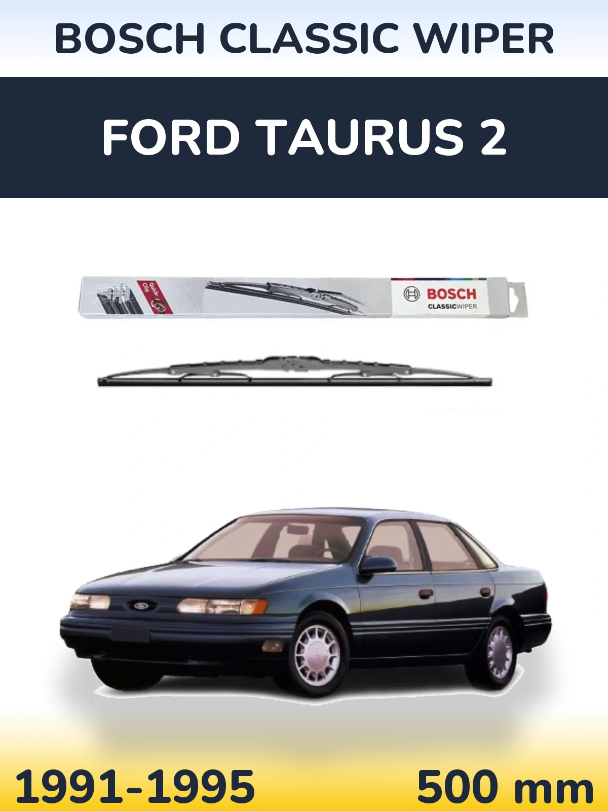 Rear wiper blade BOSCH Classic Wiper 500 mm for Ford Taurus 2 1991-1995