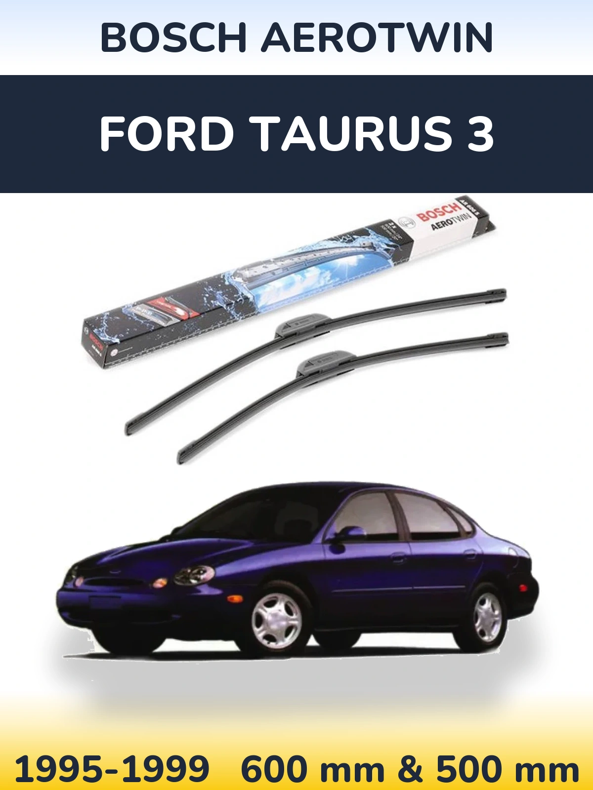 Front wiper blade set BOSCH AeroTwin 600 & 500 mm for Ford Taurus 3 1995-1999