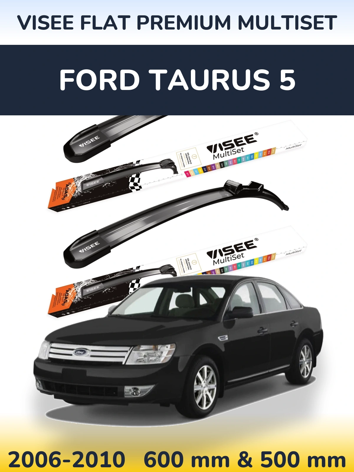 Front wiper blade set VISEE FLAT PREMIUM MultiSet 600 & 500 mm for Ford Taurus 5 2006-2010