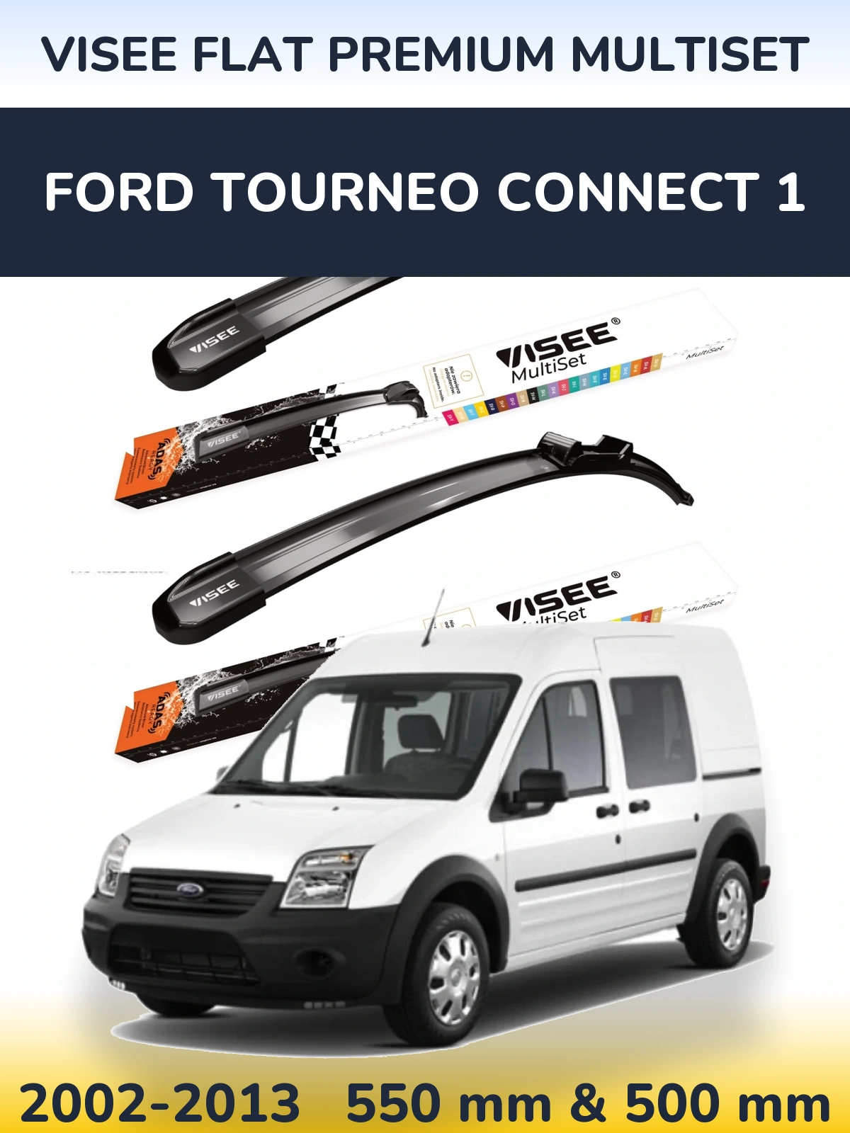 Комплект передних дворников VISEE FLAT PREMIUM MultiSet 550 & 500 мм для Ford Tourneo Connect 1 2002-2013
