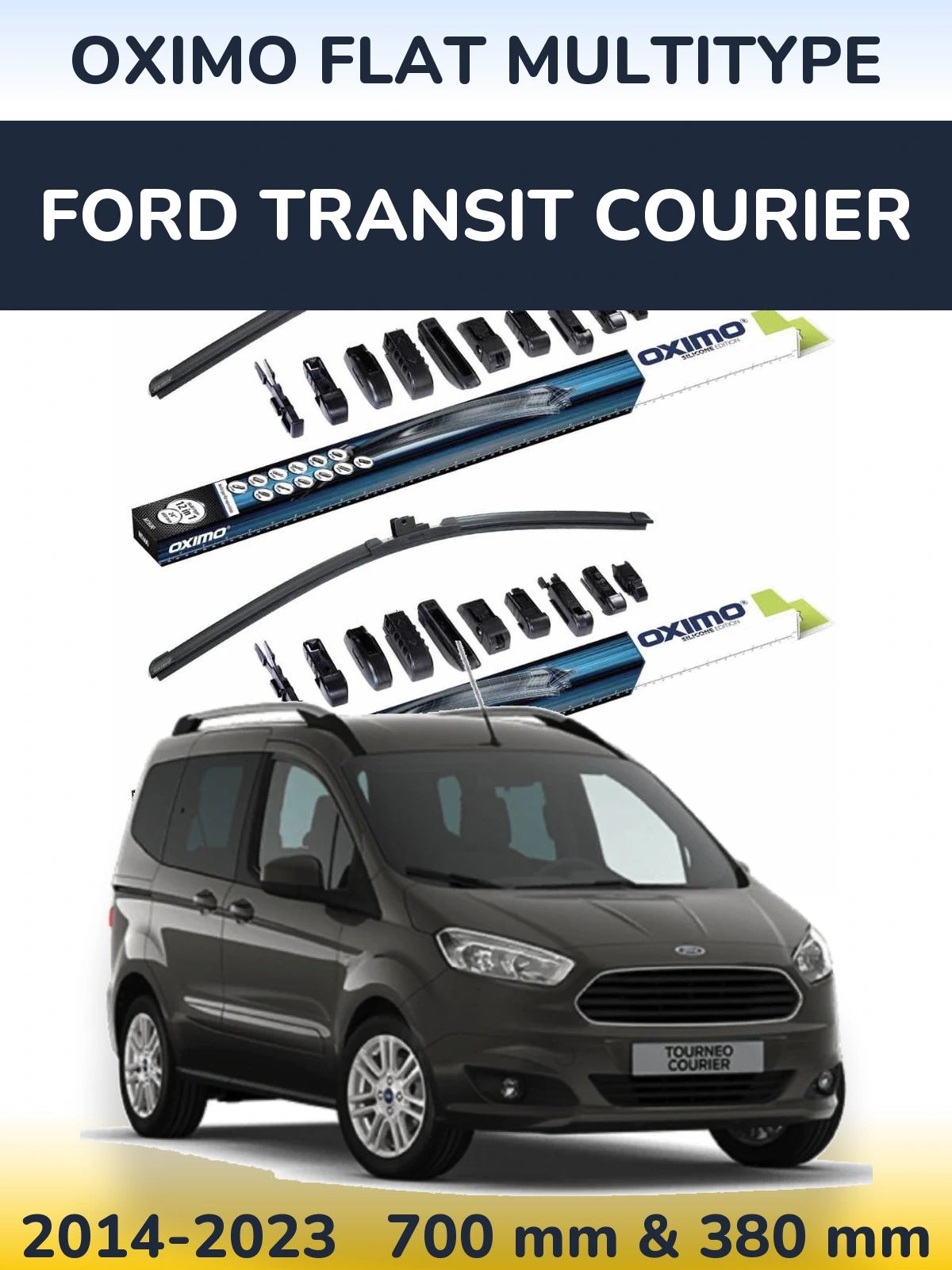 Front wiper blade set Oximo Flat MultiTypee 700 & 380 mm for Ford Transit Courier 2014-2023