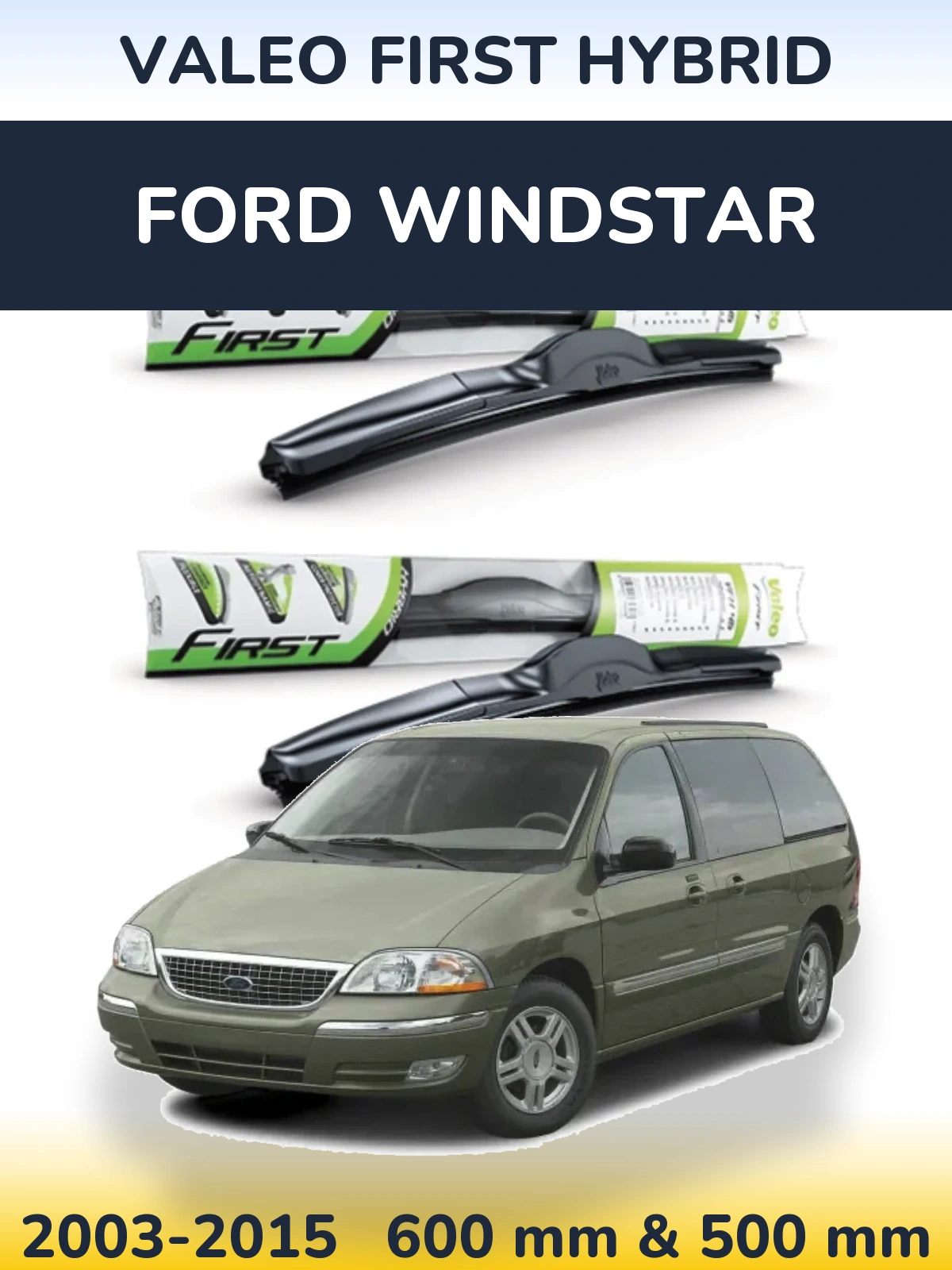 Front wiper blade set Valeo First Hybrid 600 & 500 mm for Ford Windstar 2003-2015