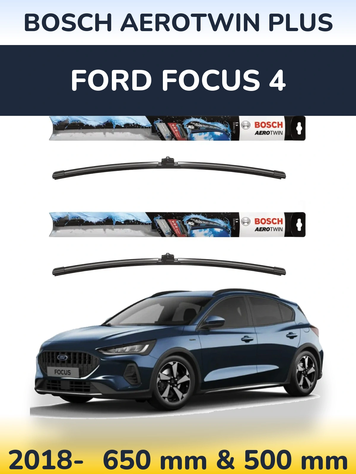 Комплект передніх щіток BOSCH AeroTwin Plus 650 & 500 мм для Ford Focus 4 2018-2026