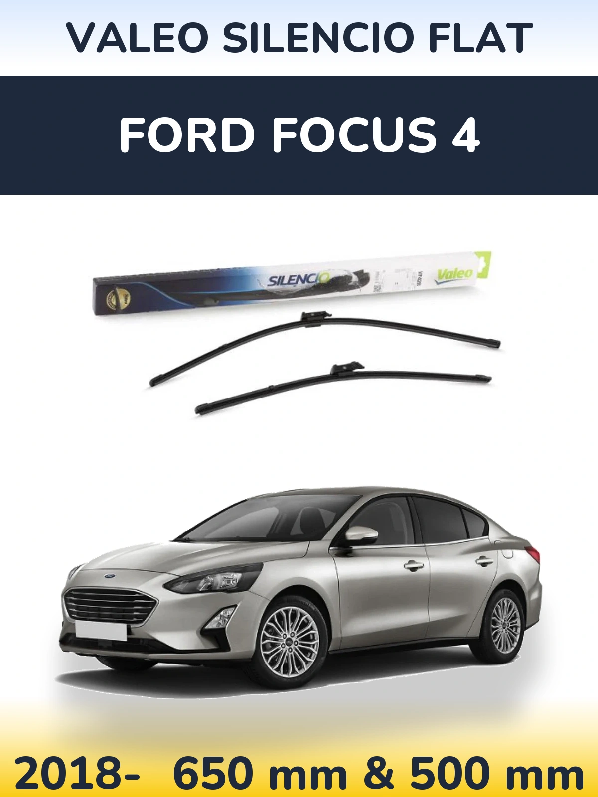 Комплект передніх щіток Valeo Silencio Flat 650 & 500 мм для Ford Focus 4 2018-2026