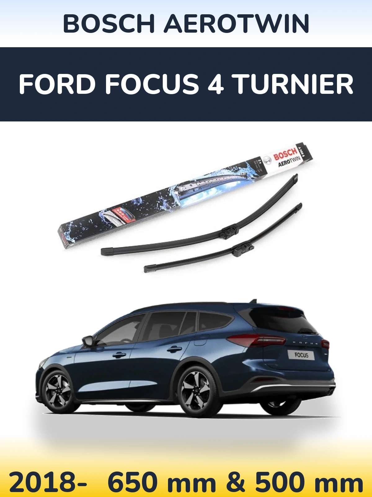 Комплект передніх щіток BOSCH AeroTwin 650 & 500 мм для Ford Focus 4 Turnier 2018-2026