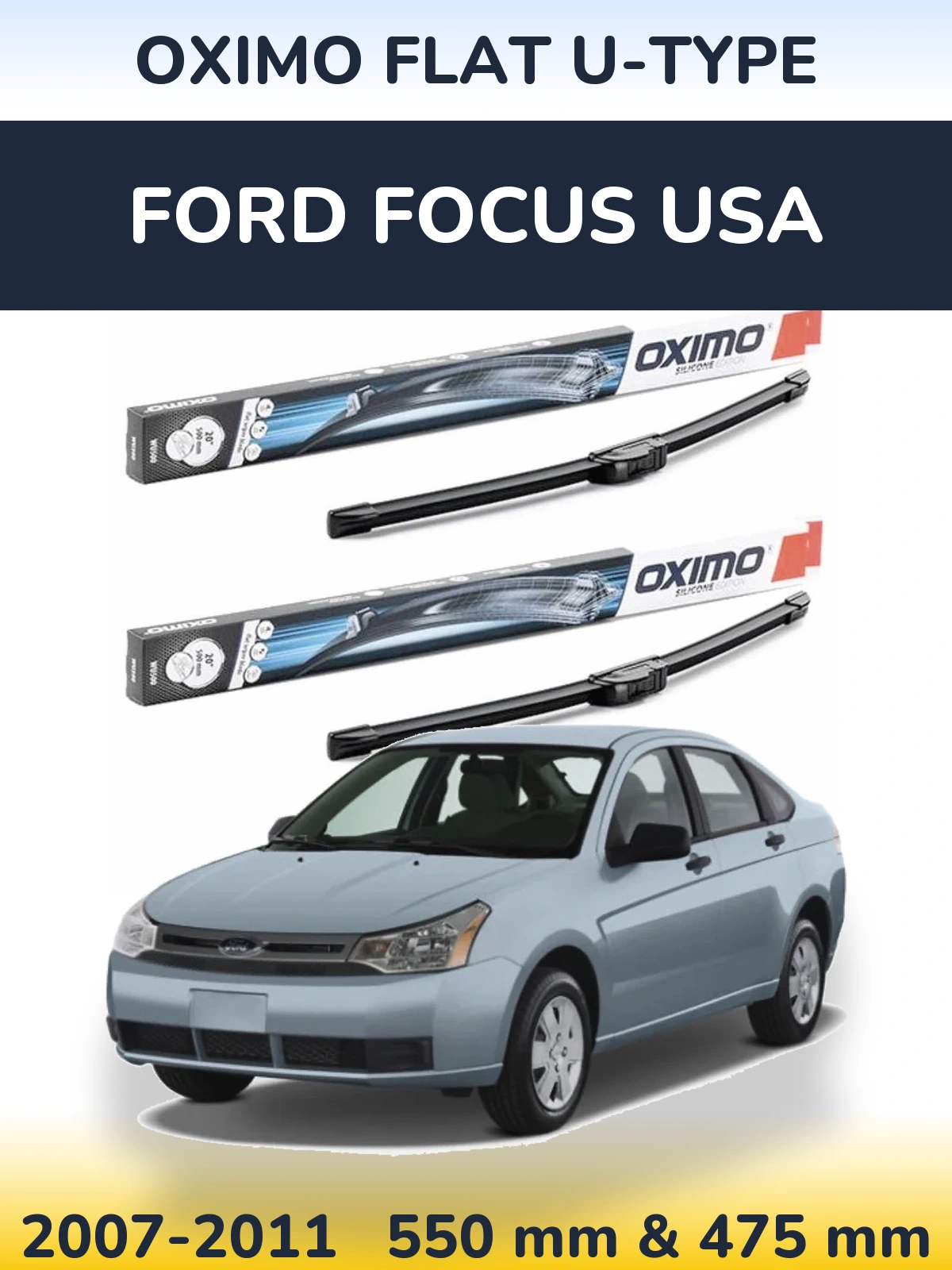Front wiper blade set Oximo Flat U-type 550 & 475 mm for Ford Focus USA 2007-2011