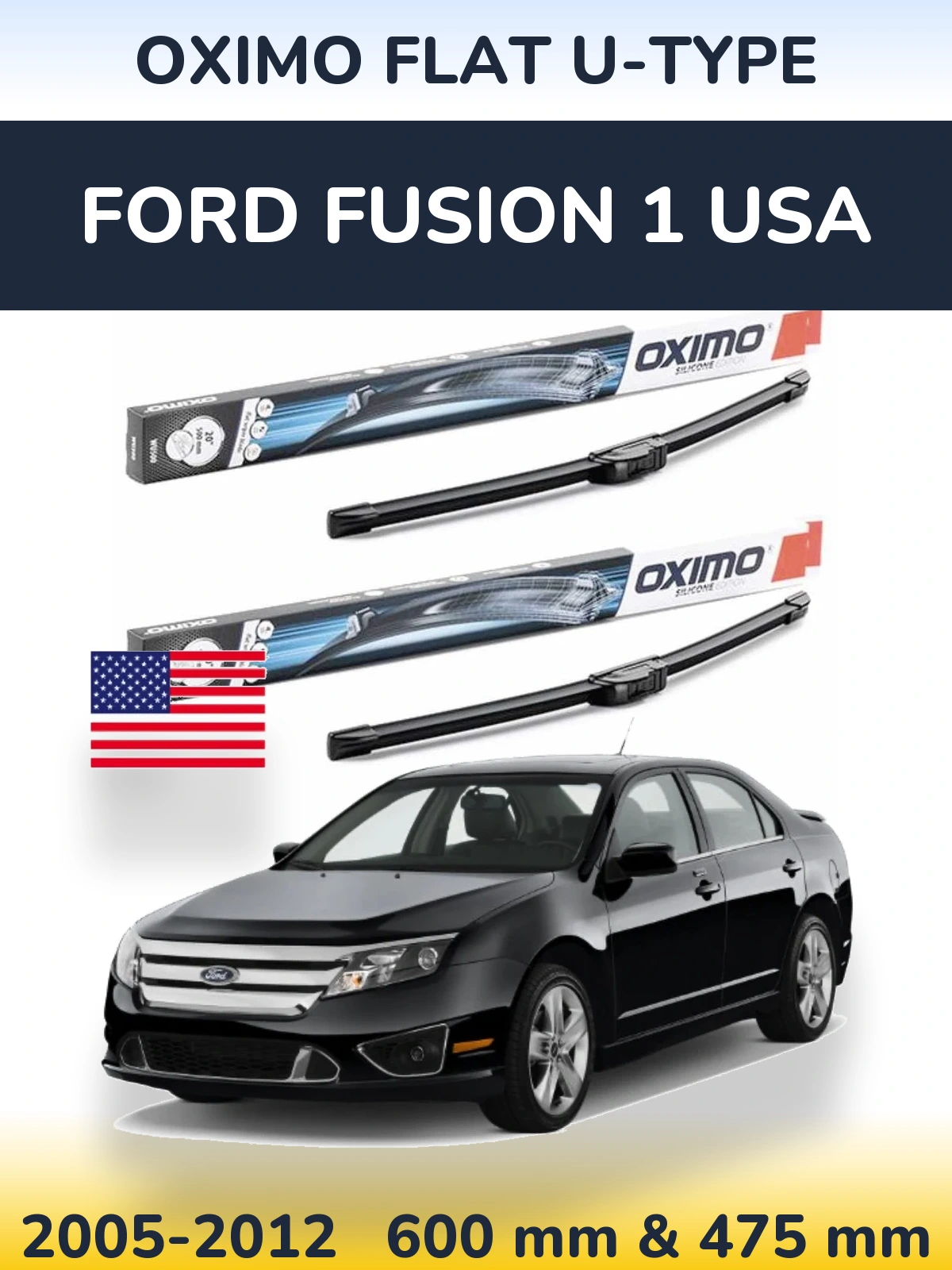 Front wiper blade set Oximo Flat U-type 600 & 475 mm for Ford Fusion 1 USA 2005-2012