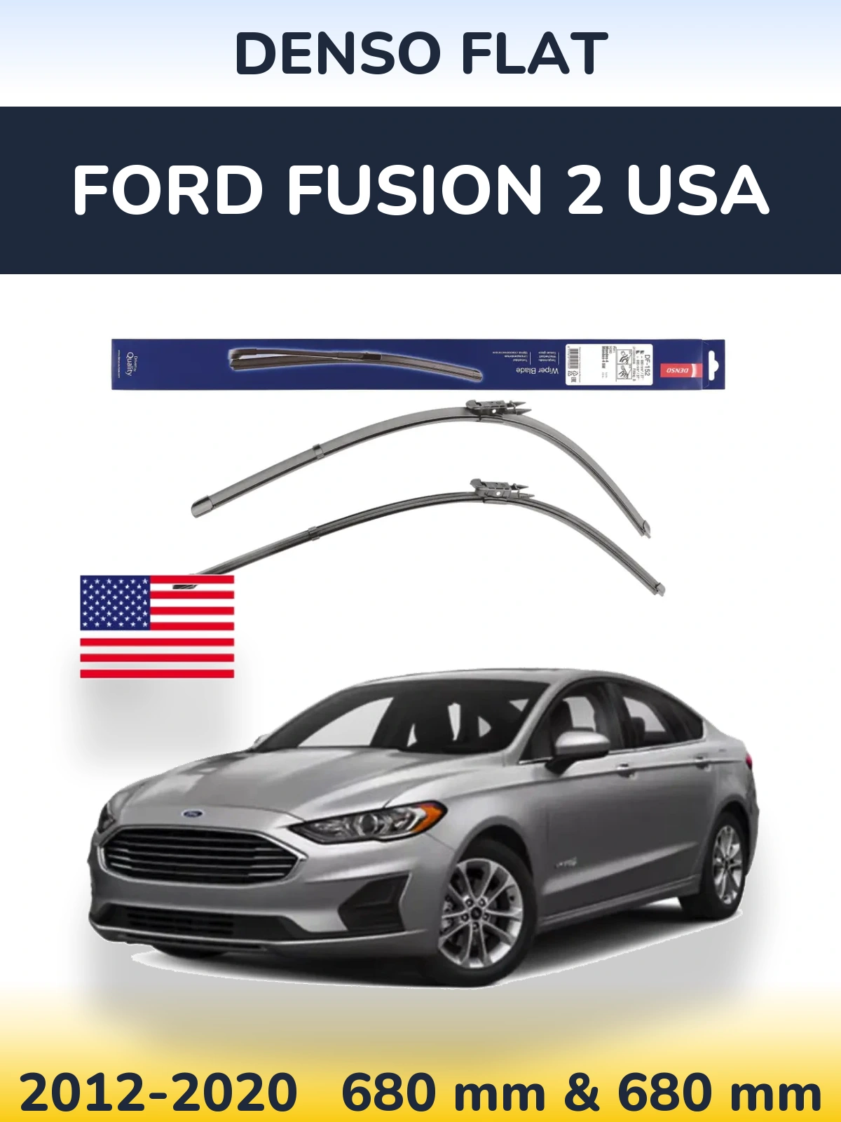 Front wiper blade set Denso Flat 680 & 680 mm for Ford Fusion 2 USA 2012-2020