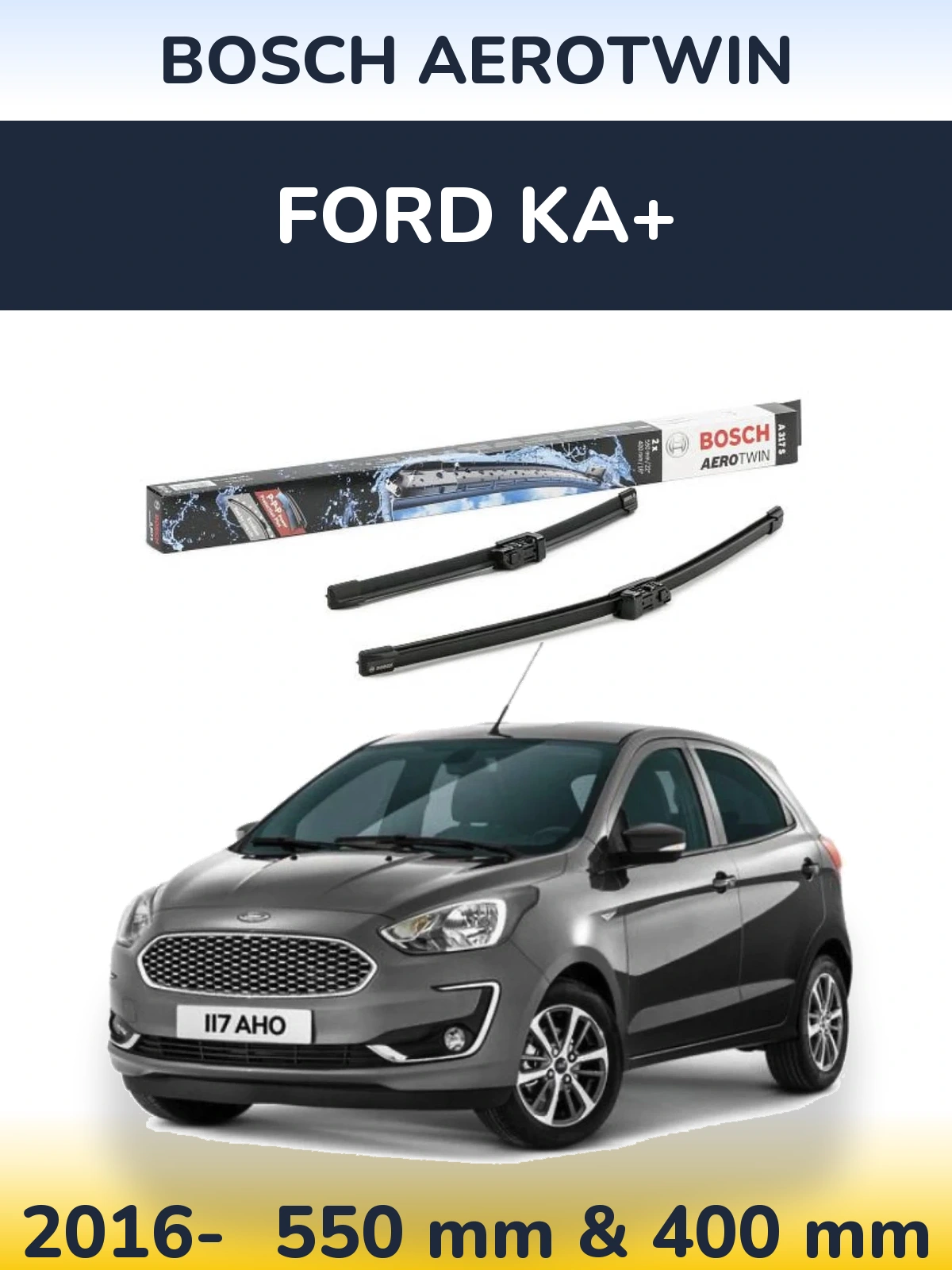 Front wiper blade set BOSCH AeroTwin 550 & 400 mm for Ford Ka+ 2016-2026