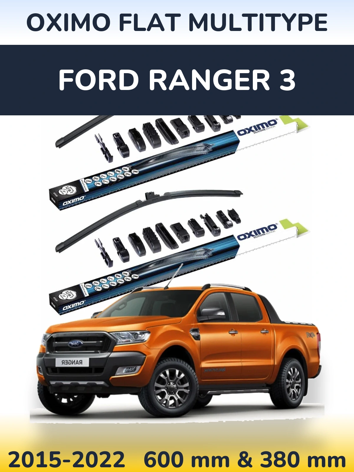 Front wiper blade set Oximo Flat MultiTypee 600 & 380 mm for Ford Ranger 3 2015-2022