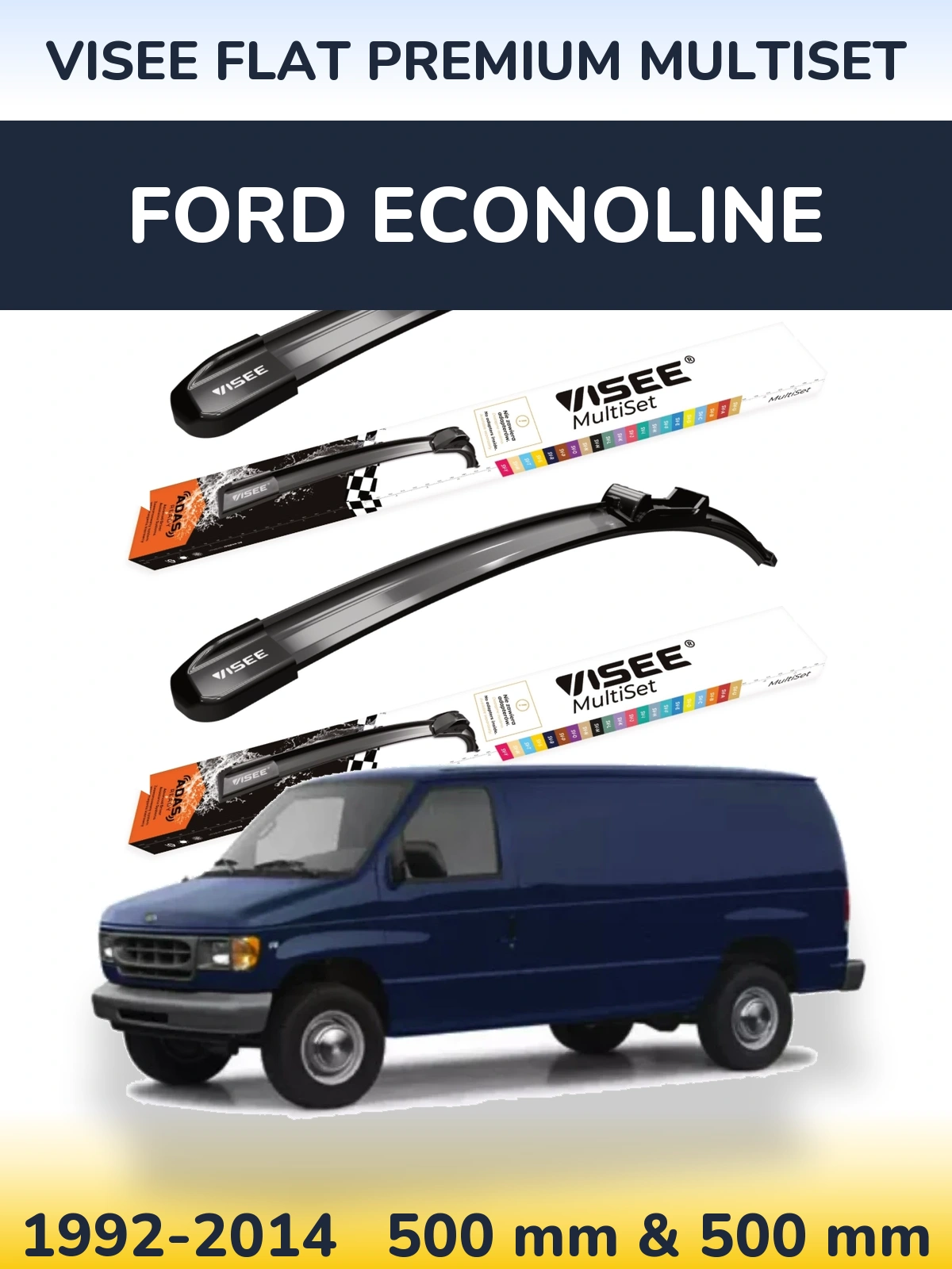 Front wiper blade set VISEE FLAT PREMIUM MultiSet 500 & 500 mm for Ford Econoline 1992-2014