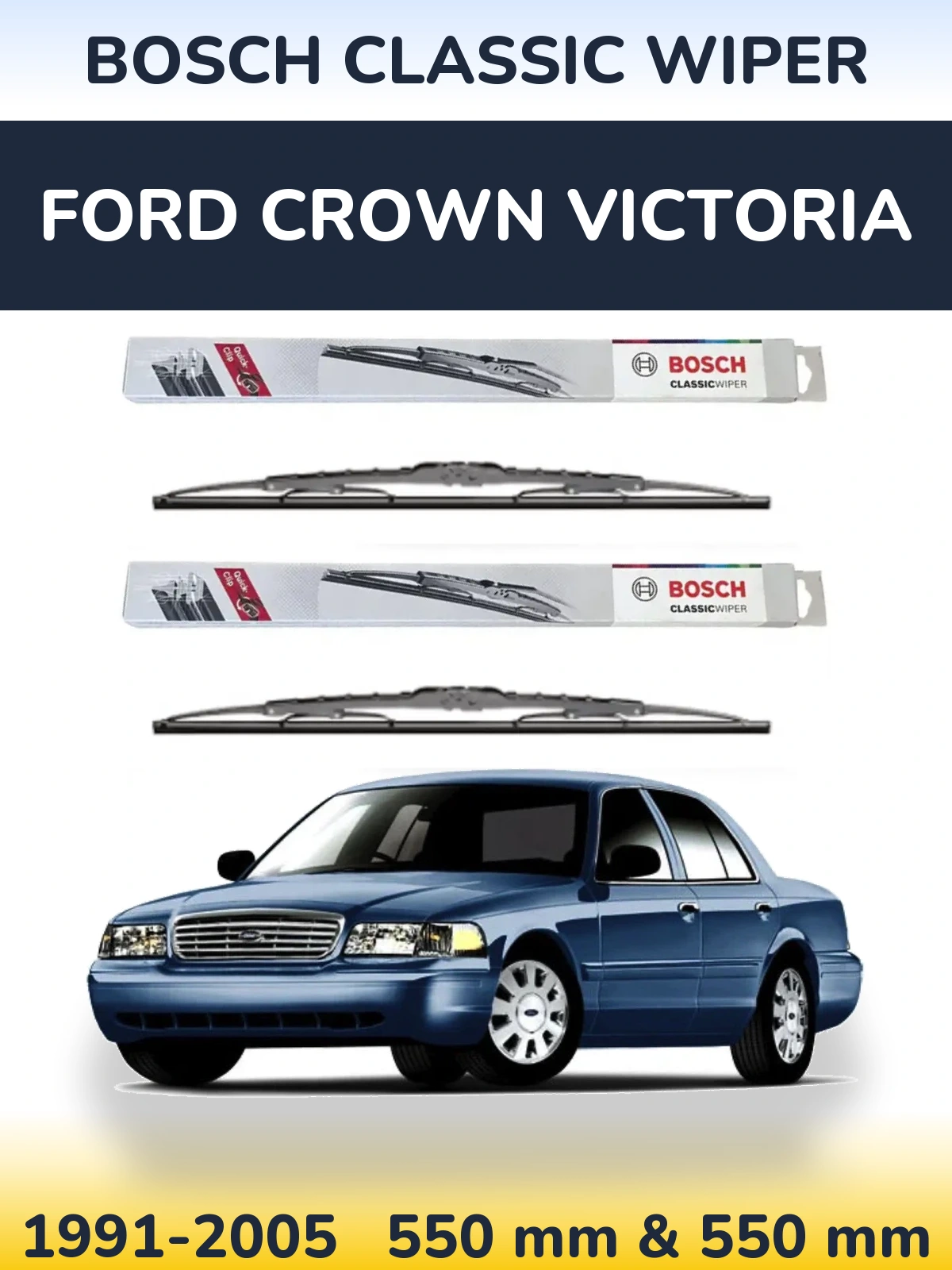 Front wiper blade set BOSCH Classic Wiper 550 & 550 mm for Ford Crown Victoria 1991-2005