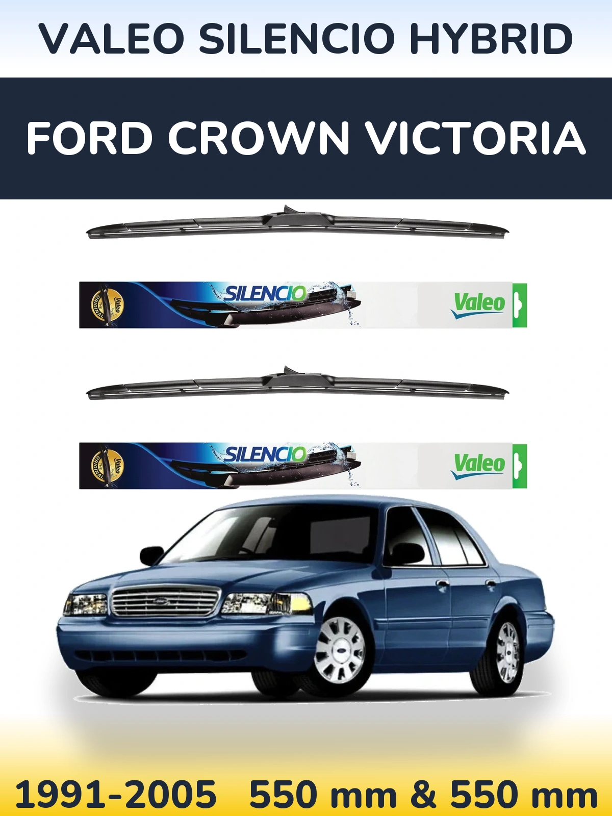 Комплект передніх щіток Valeo Silencio Hybrid 550 & 550 мм для Ford Crown Victoria 1991-2005