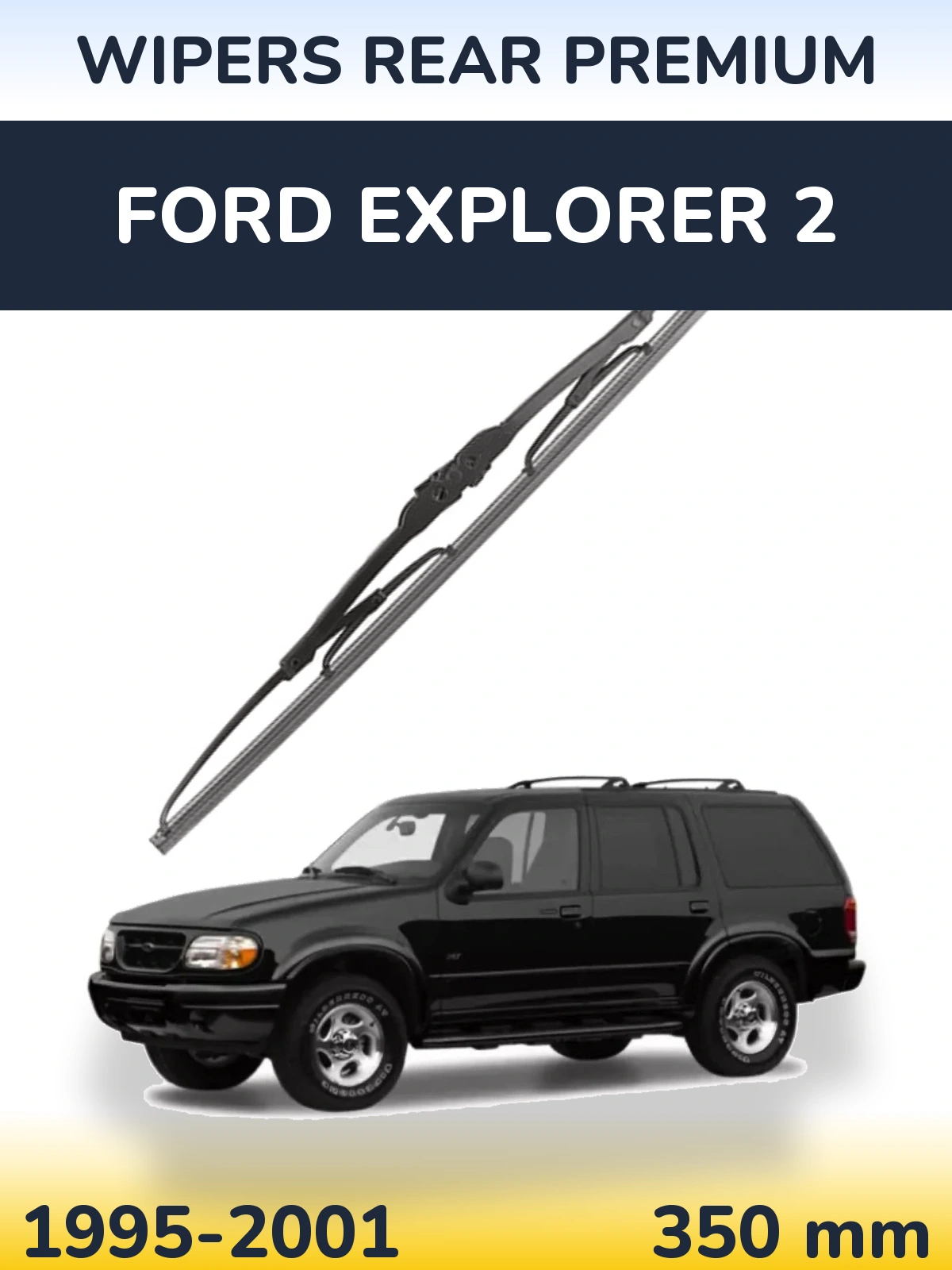 Rear wiper blade WIPERS REAR PREMIUM 350 mm for Ford Explorer 2 1995-2001