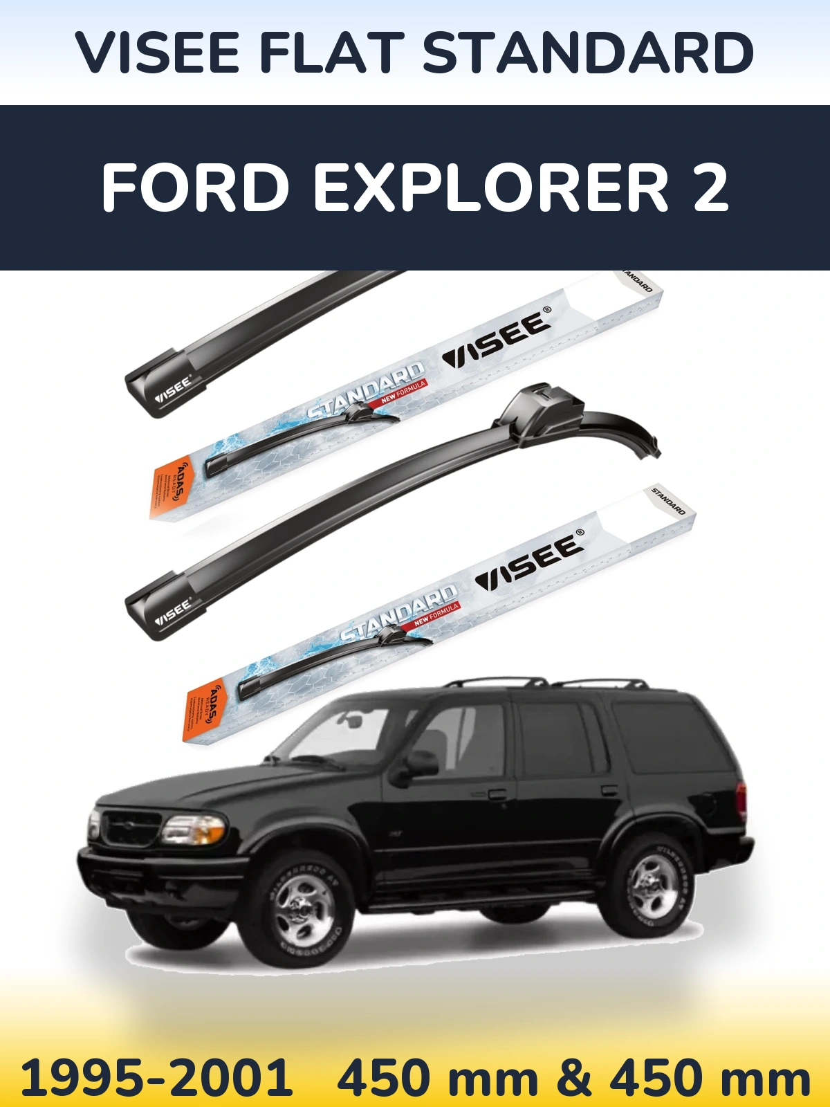 Front wiper blade set VISEE FLAT STANDARD 450 & 450 mm for Ford Explorer 2 1995-2001