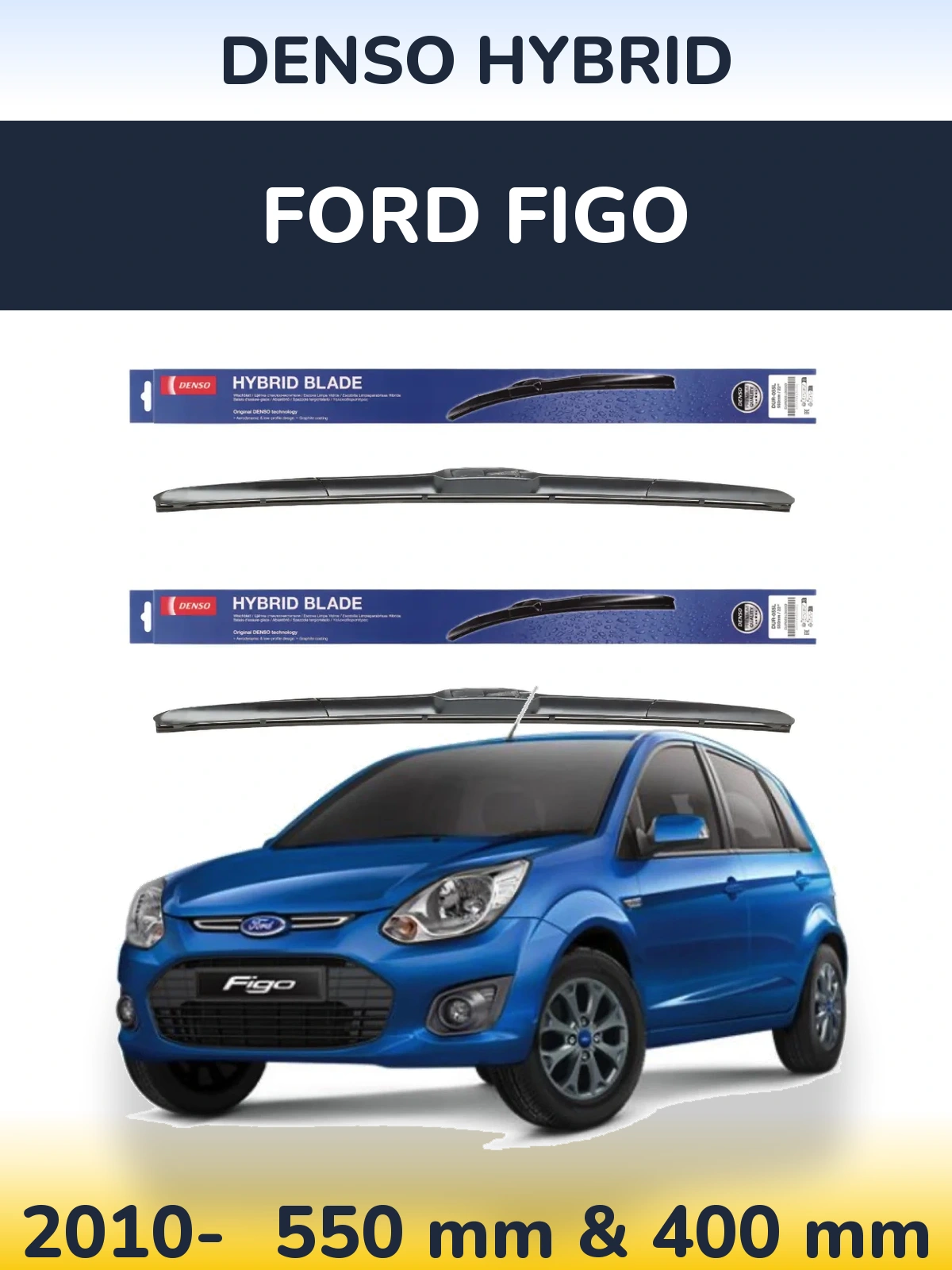 Front wiper blade set Denso Hybrid 550 & 400 mm for Ford Figo 2010-2026