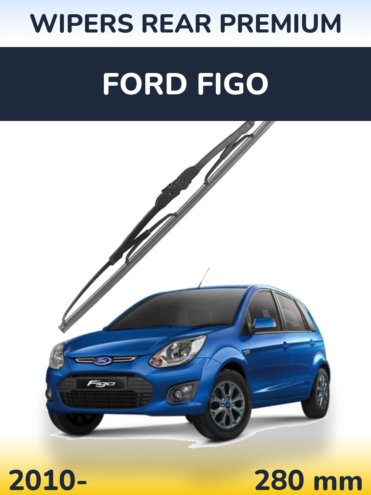 Rear wiper blade WIPERS REAR PREMIUM 280 mm for Ford Figo 2010-2026