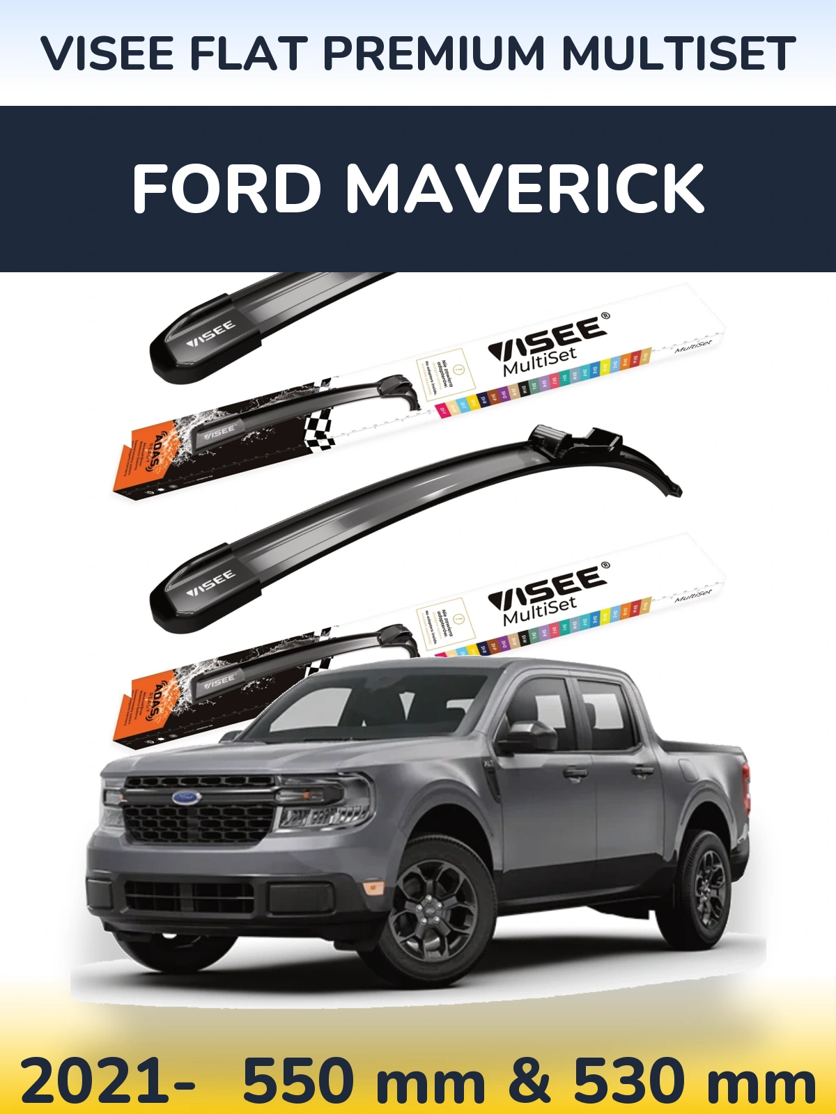 Front wiper blade set VISEE FLAT PREMIUM MultiSet 550 & 530 mm for Ford Maverick 2021-2026