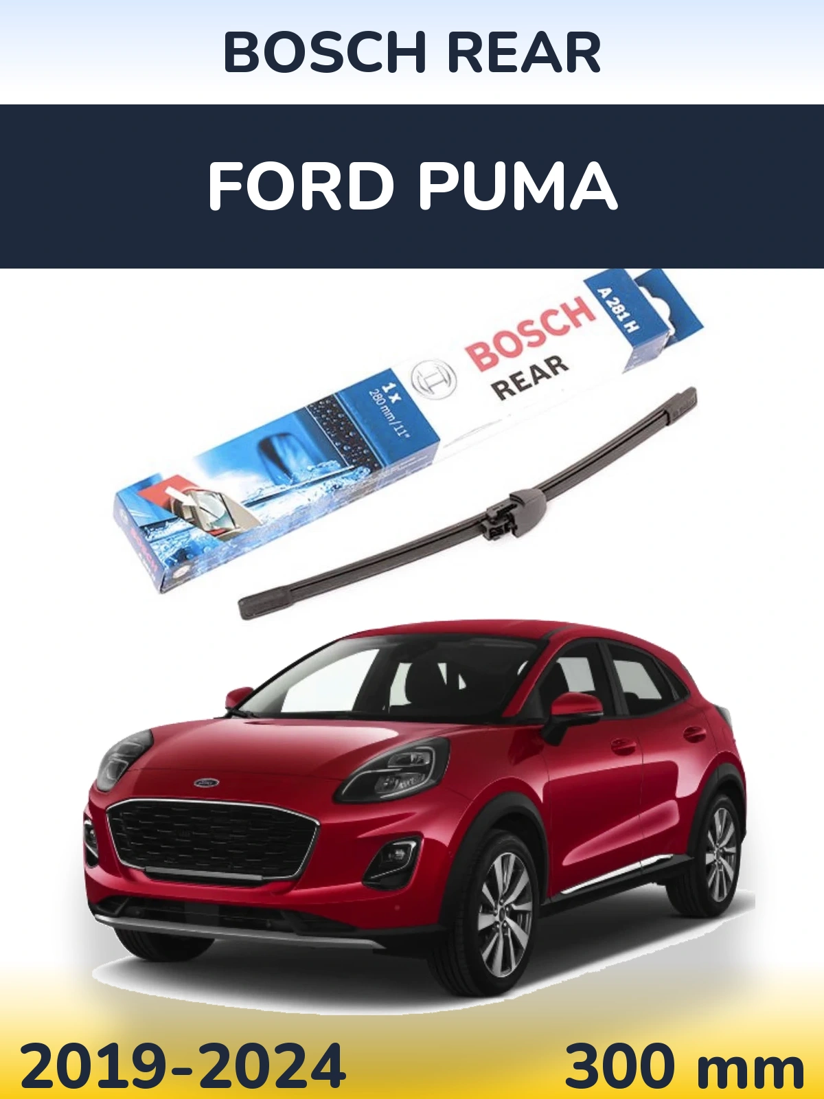 Rear wiper blade BOSCH Rear 280 mm for Ford Puma 2019-2024