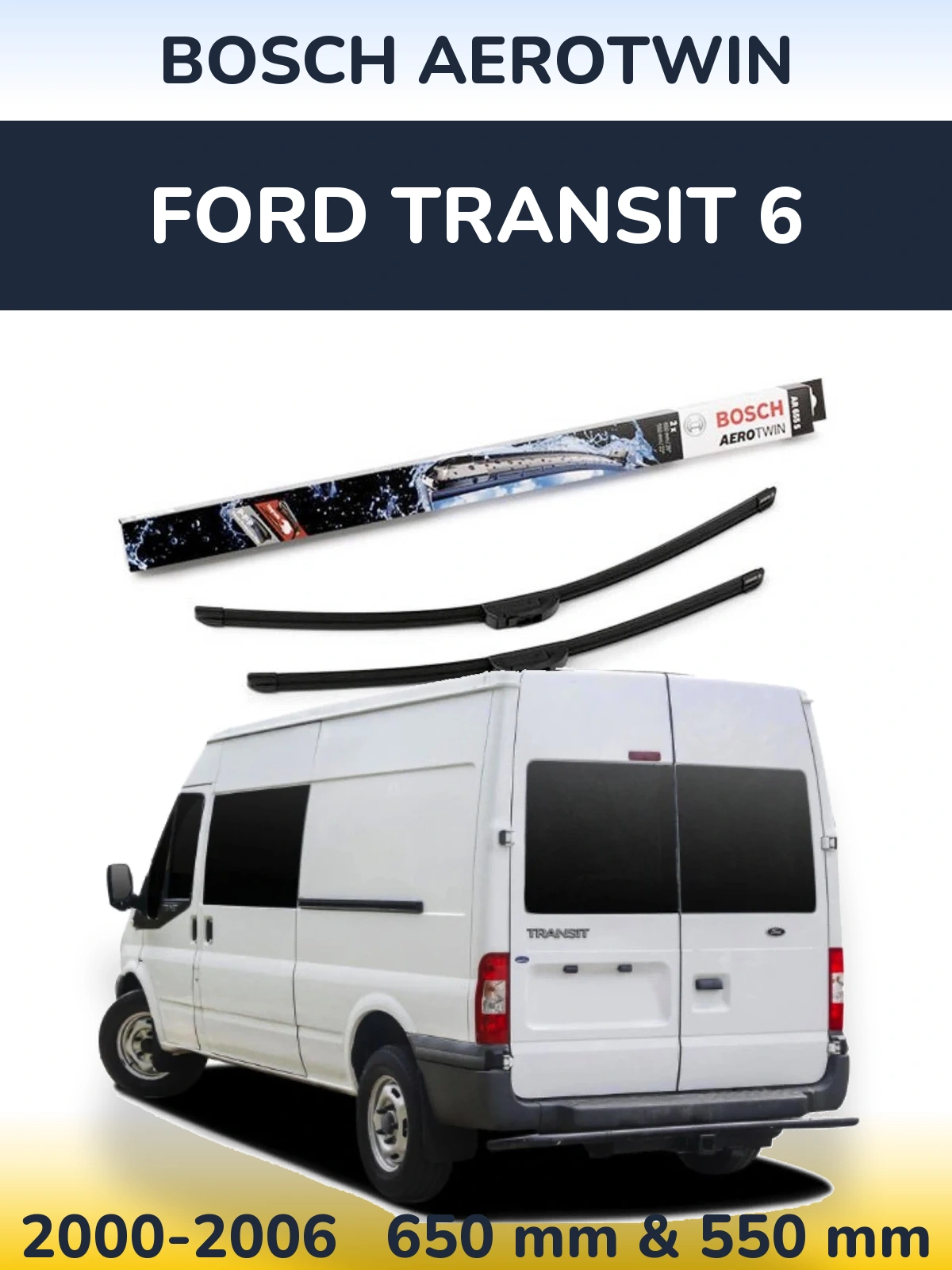 Комплект передніх щіток BOSCH AeroTwin 650 & 550 мм для Ford Transit 6 2000-2006