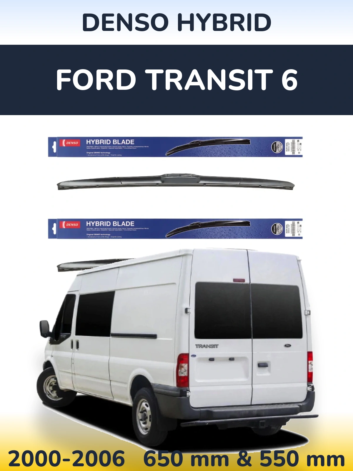 Комплект передніх щіток Denso Hybrid 650 & 550 мм для Ford Transit 6 2000-2006