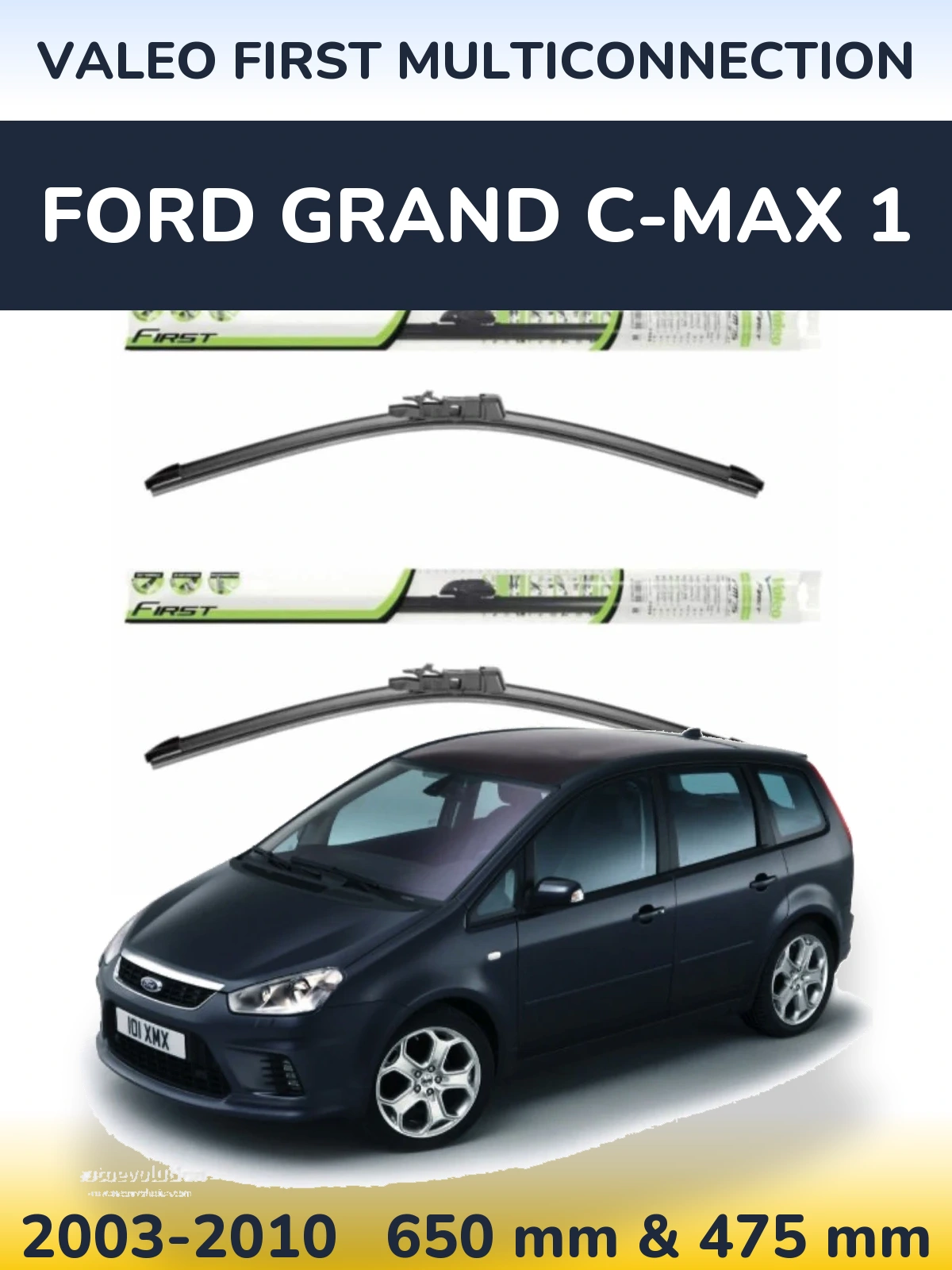 Front wiper blade set Valeo First MultiConnection 650 & 475 mm for Ford Grand C-MAX 1 2003-2010