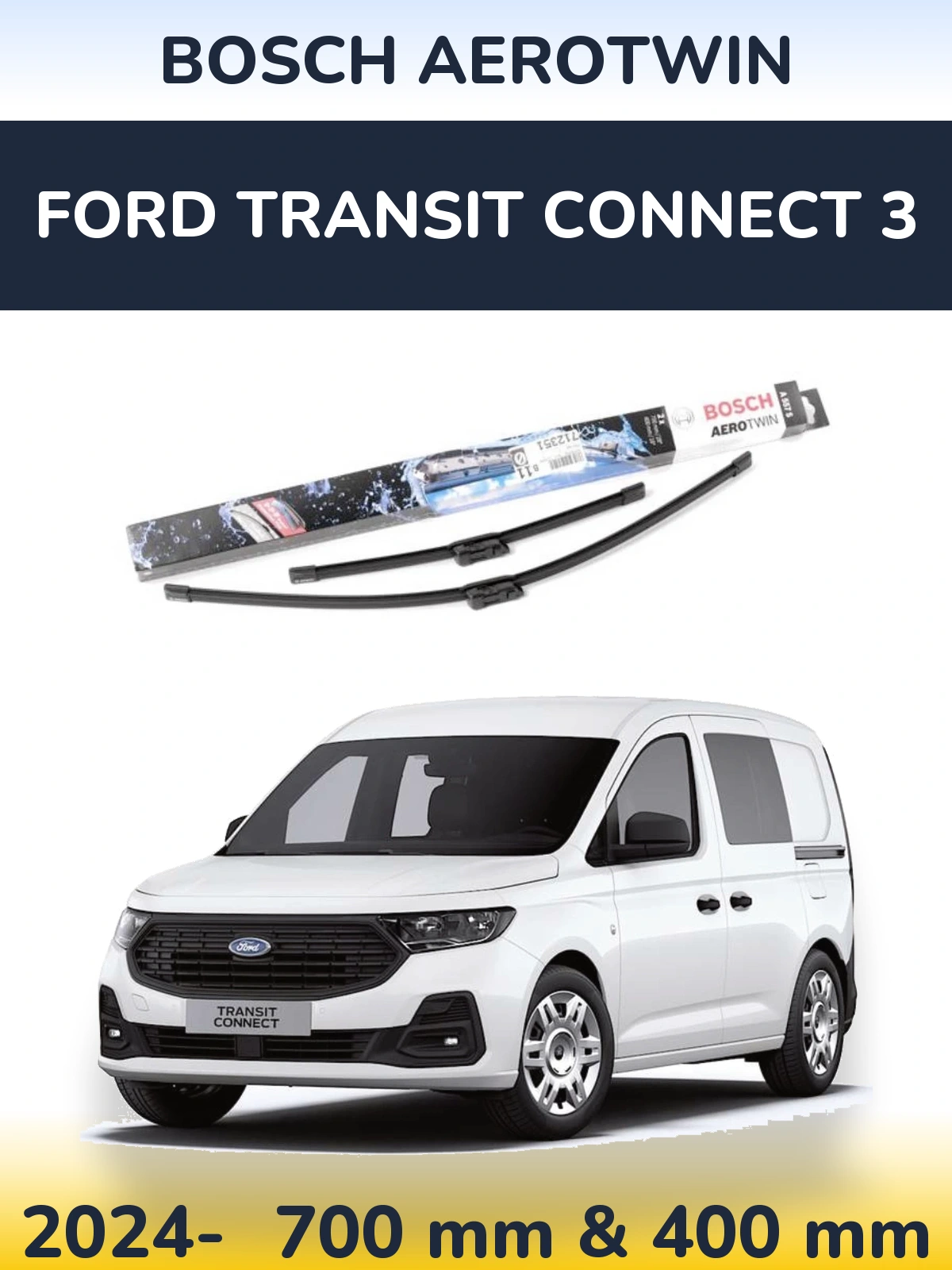 Комплект передних дворников BOSCH AeroTwin 700 & 400 мм для Ford Transit Connect 3 2024-2026