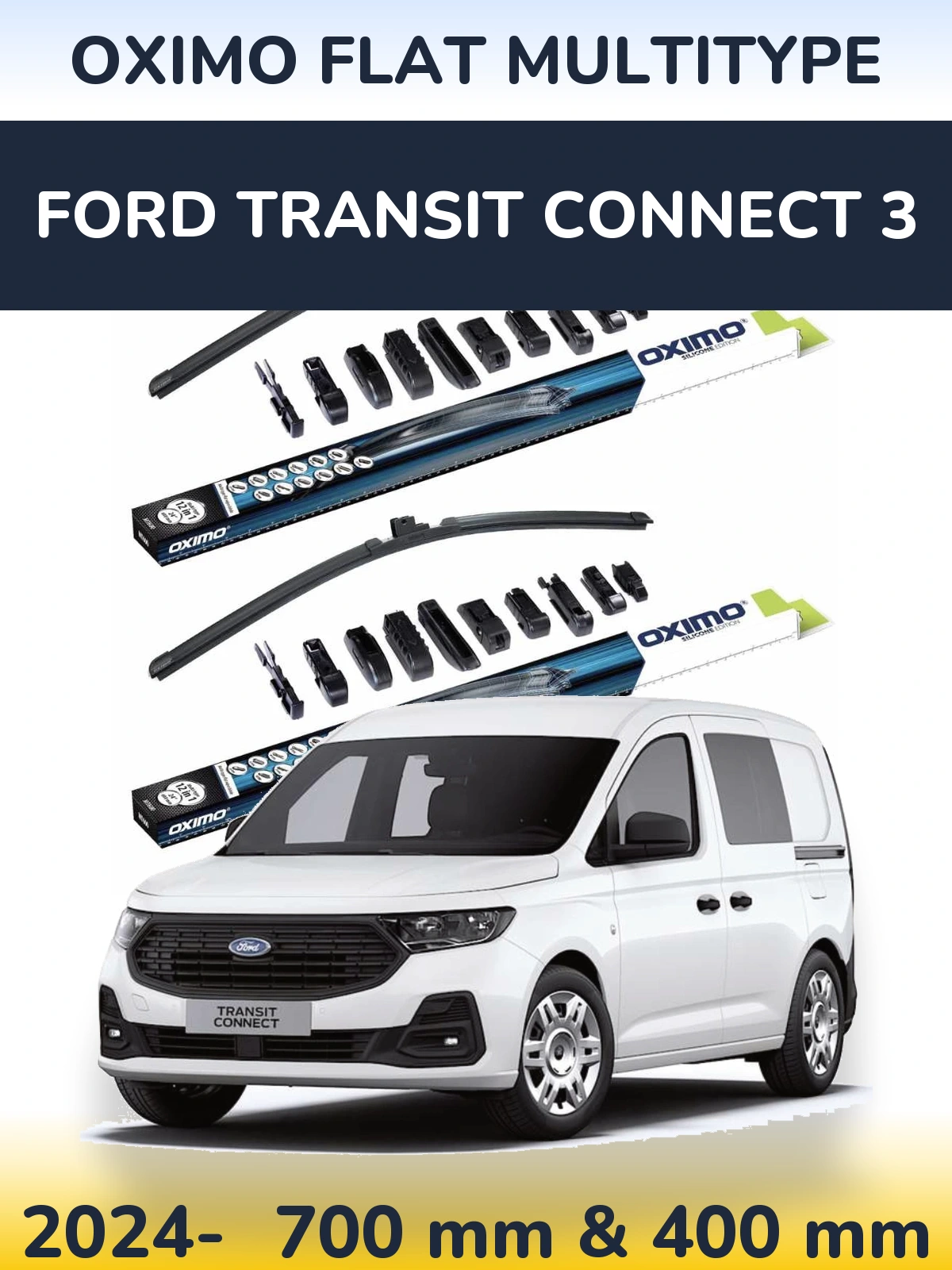 Front wiper blade set Oximo Flat MultiTypee 700 & 400 mm for Ford Transit Connect 3 2024-2026