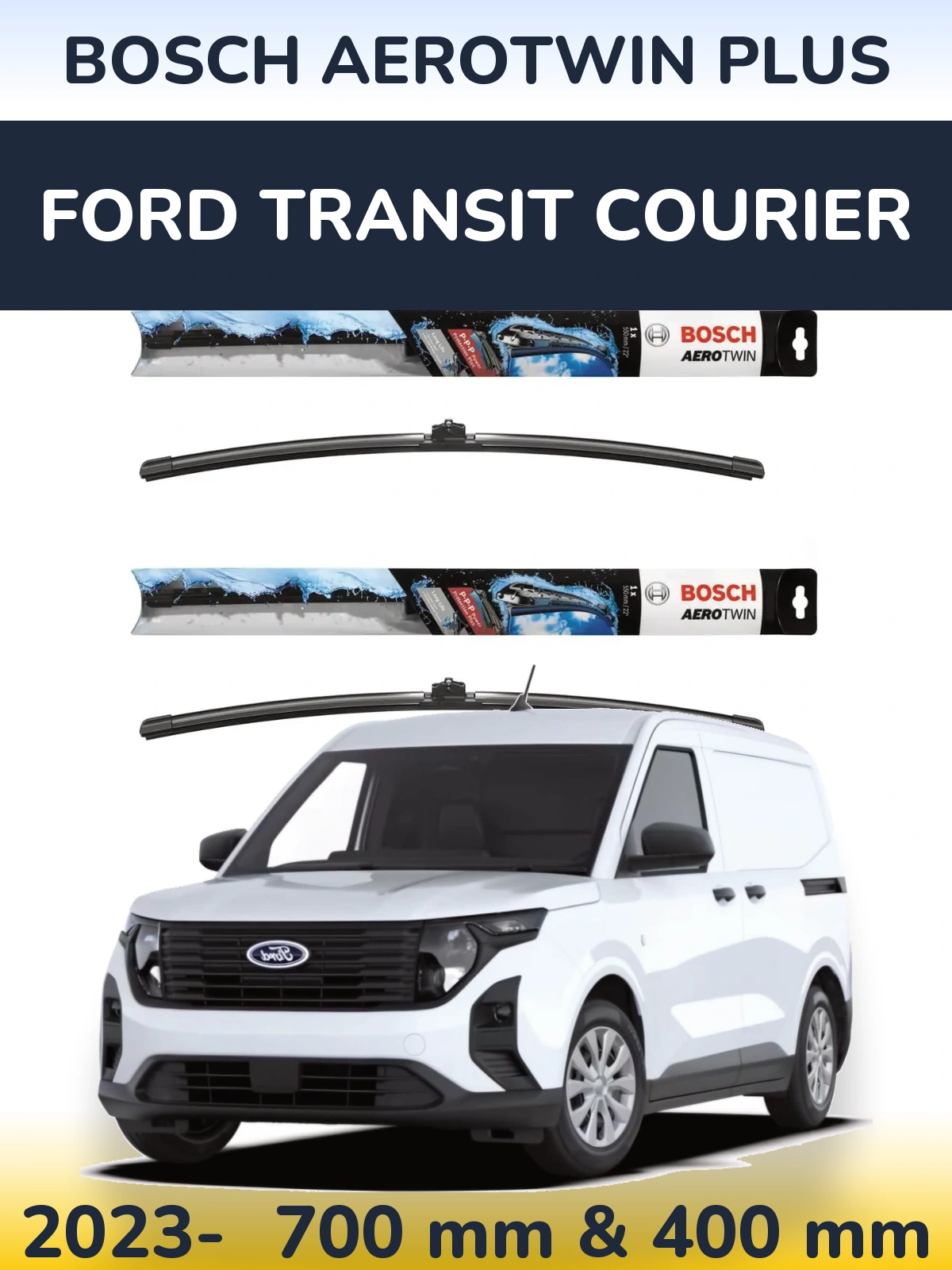 Комплект передних дворников BOSCH AeroTwin Plus 700 & 400 мм для Ford Transit Courier 2023-2026