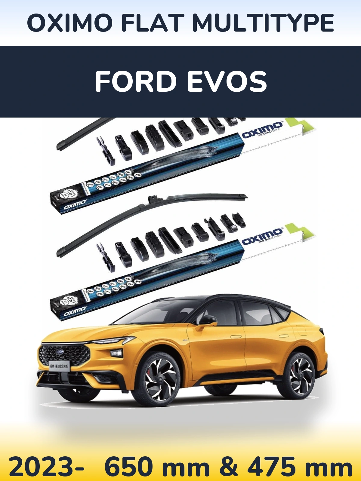 Front wiper blade set Oximo Flat MultiTypee 650 & 475 mm for Ford Evos 2023-2026